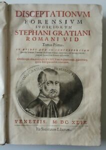 DISCEPTATIONUM FORENSIUM STEPHANI GRATIANI VENEZIA 1649 SOCIETATEM LIBERTATIS
