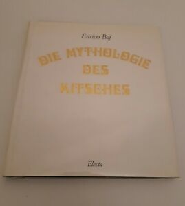 ENRICO BAJ DIE MYTHOLOGIE DES KITSCHES ELECTA 1990 AUTOGRAFATO