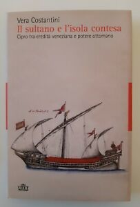 VERA COSTANTINI IL SULTANO E L'ISOLA CONTESA UTET 2009