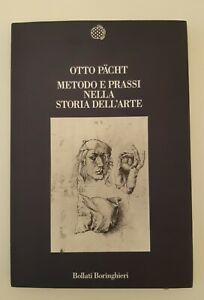 OTTO PACHT METODO E PRASSI NELLA STORIA DELL'ARTE BORINGHIERI 1988