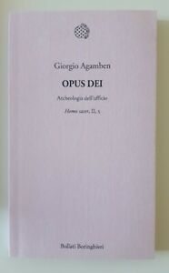 GIORGIO AGAMBEN OPUS DEI BOLLATI BORINGHIERI 2012 1° ED.