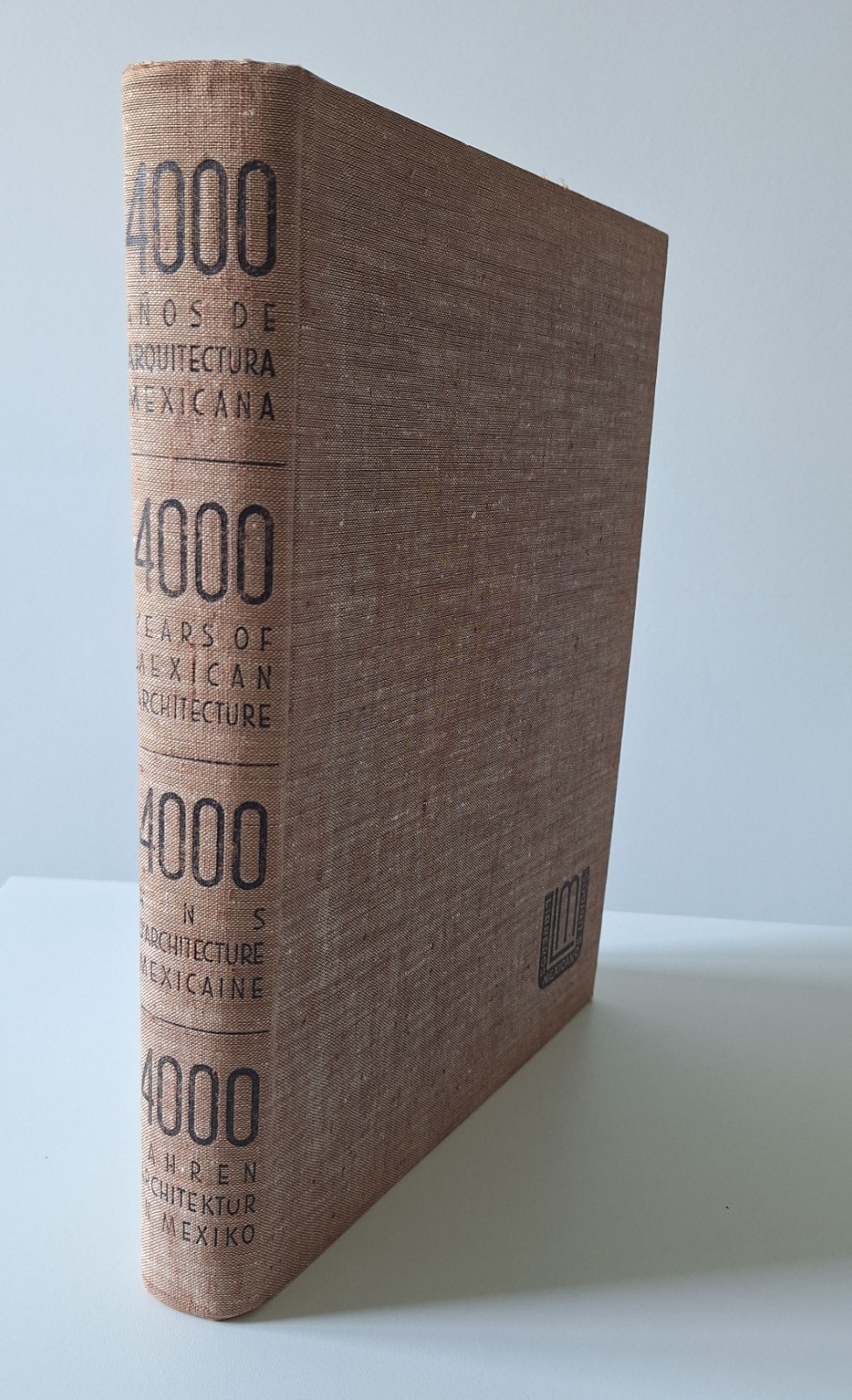 4000 ANOS DE ARQUITECTURA MEXICANA LIBREROS MEXICANOS UNIDOS 1956