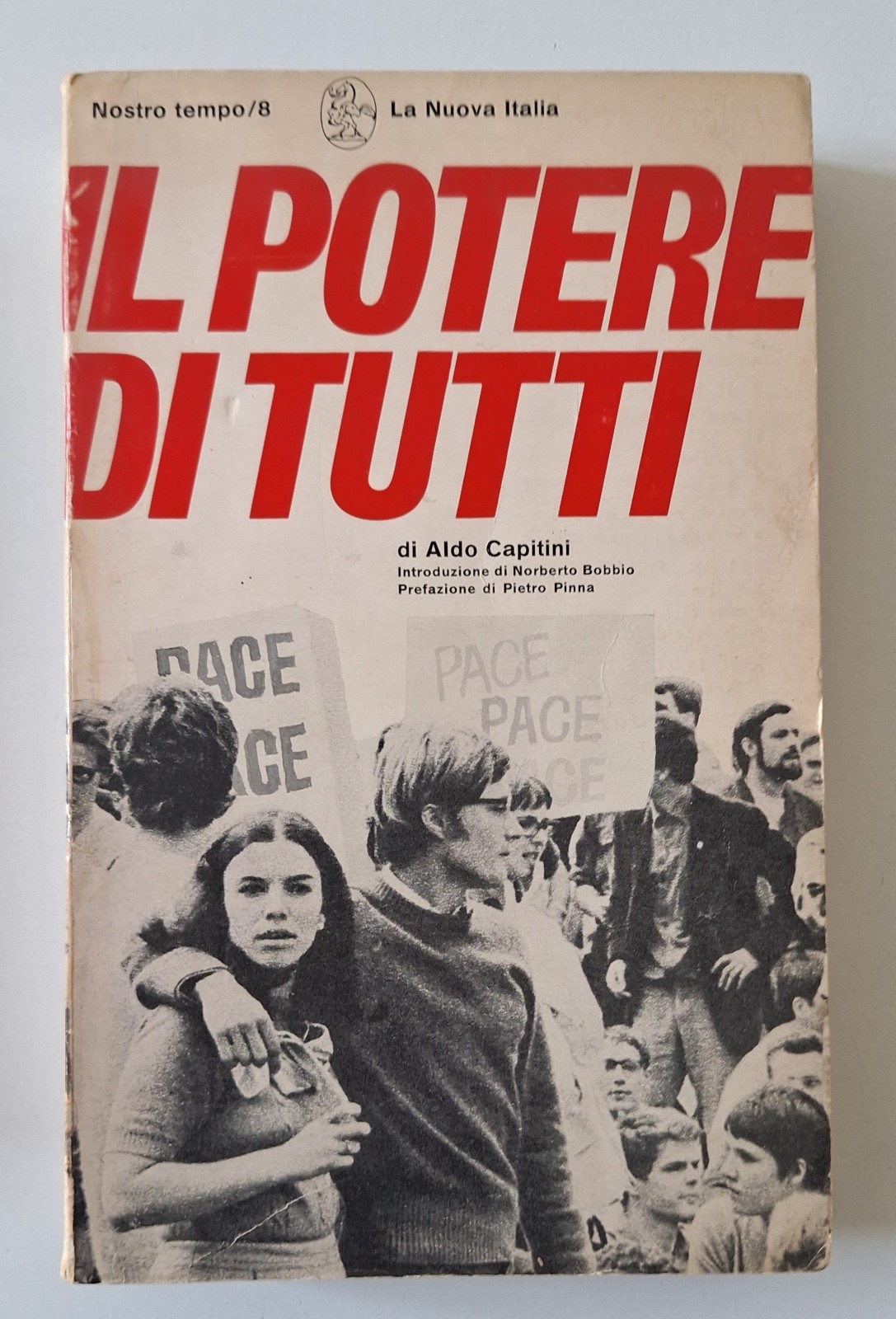 A. CAPITINI IL POTERE DI TUTTI LA NUOVA ITALIA 1969
