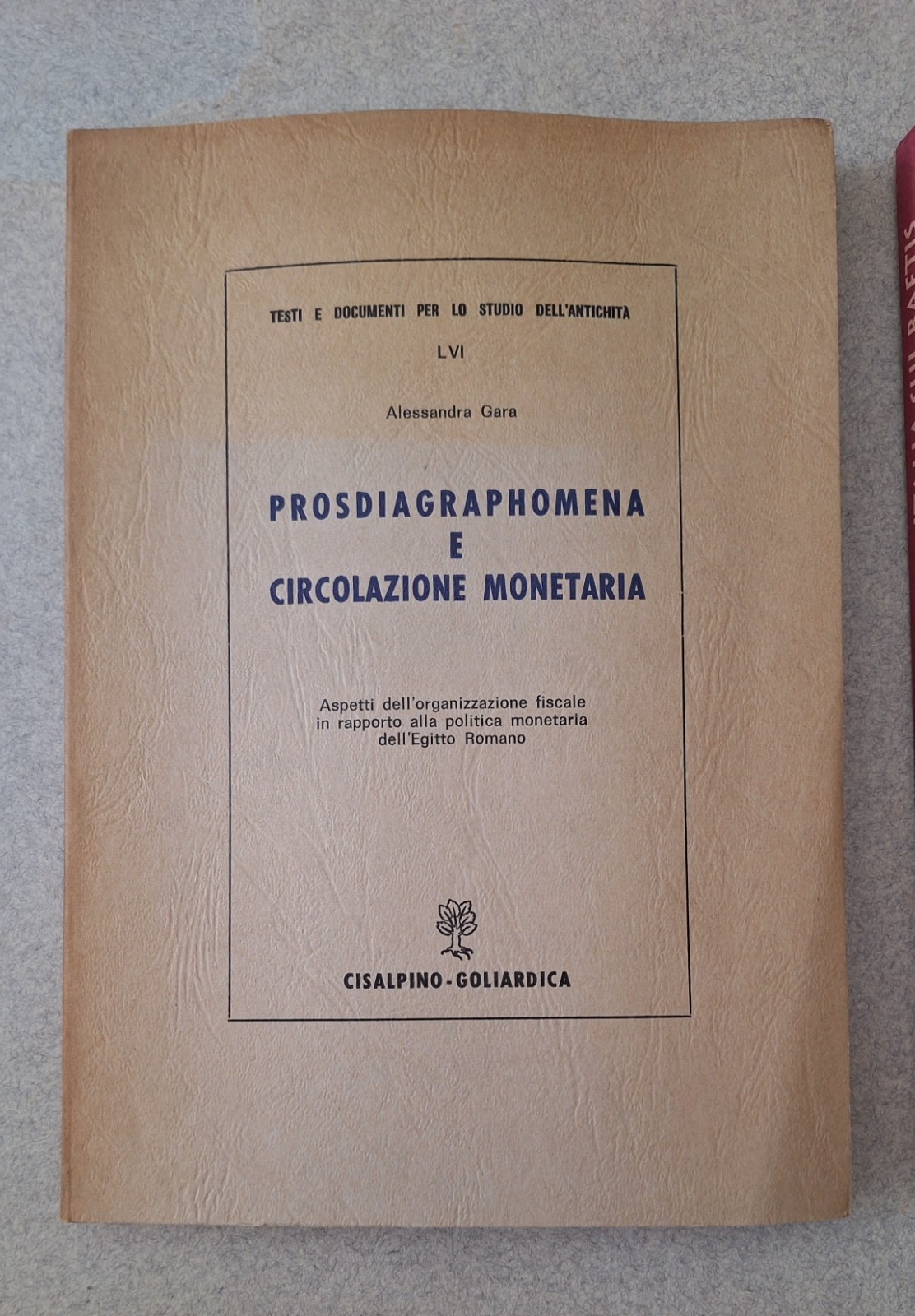 A. GARA PROSDIAGRAPHOMENA E CIRCOLAZIONE MONETARIA CISALPINO 1976