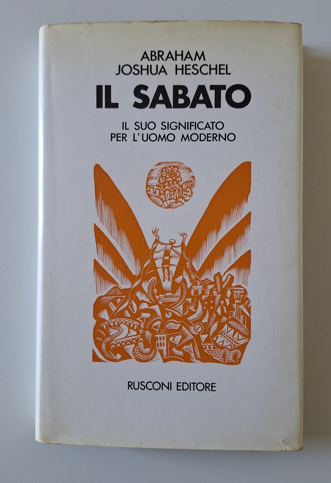 A. JOSHUA HESCHEL IL SABATO RUSCONI 1972