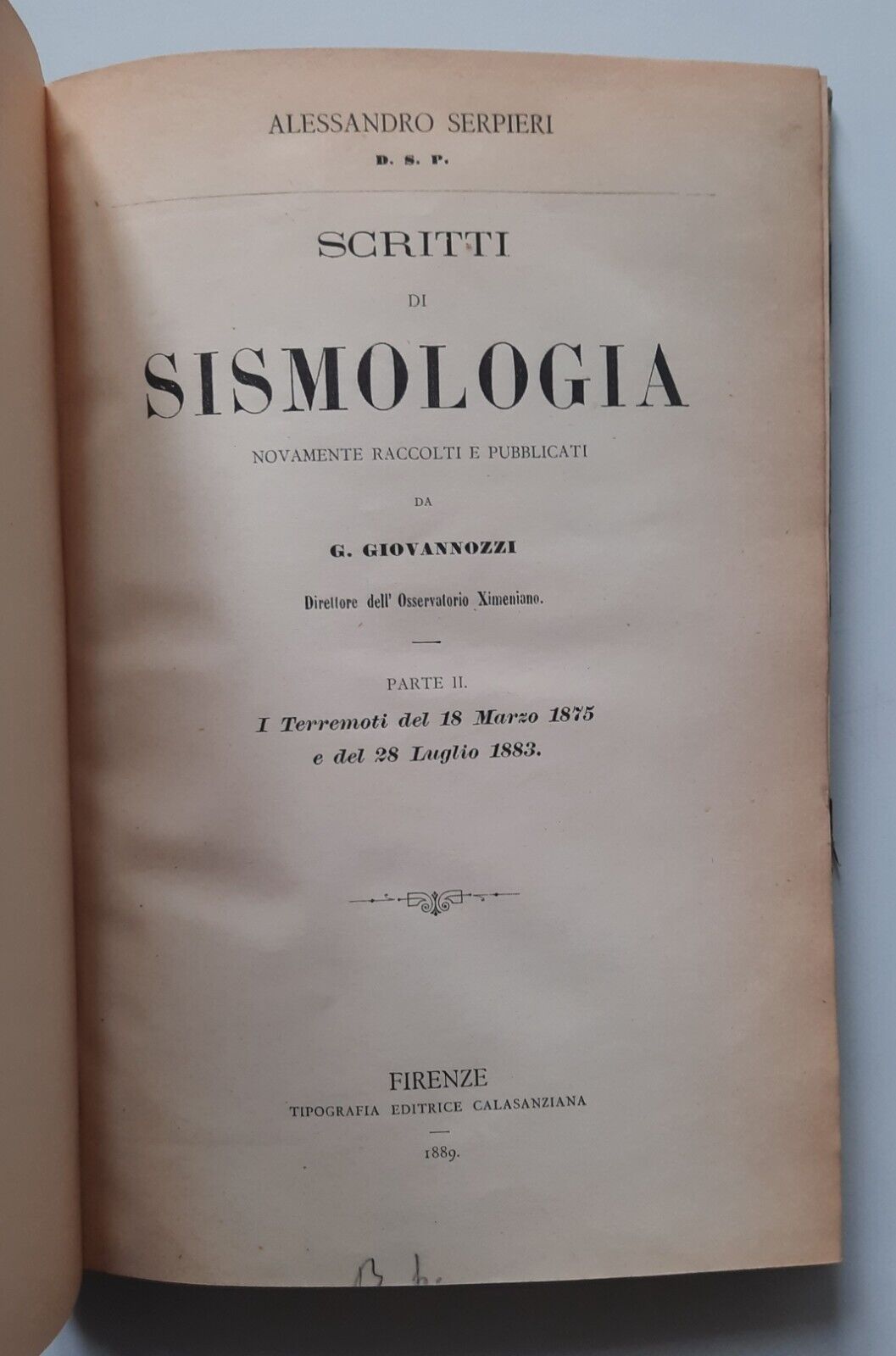 A. SERPIERI SCRITTI DI SISMOLOGIA PARTE 2° FIRENZE CALASANZIANA 1889