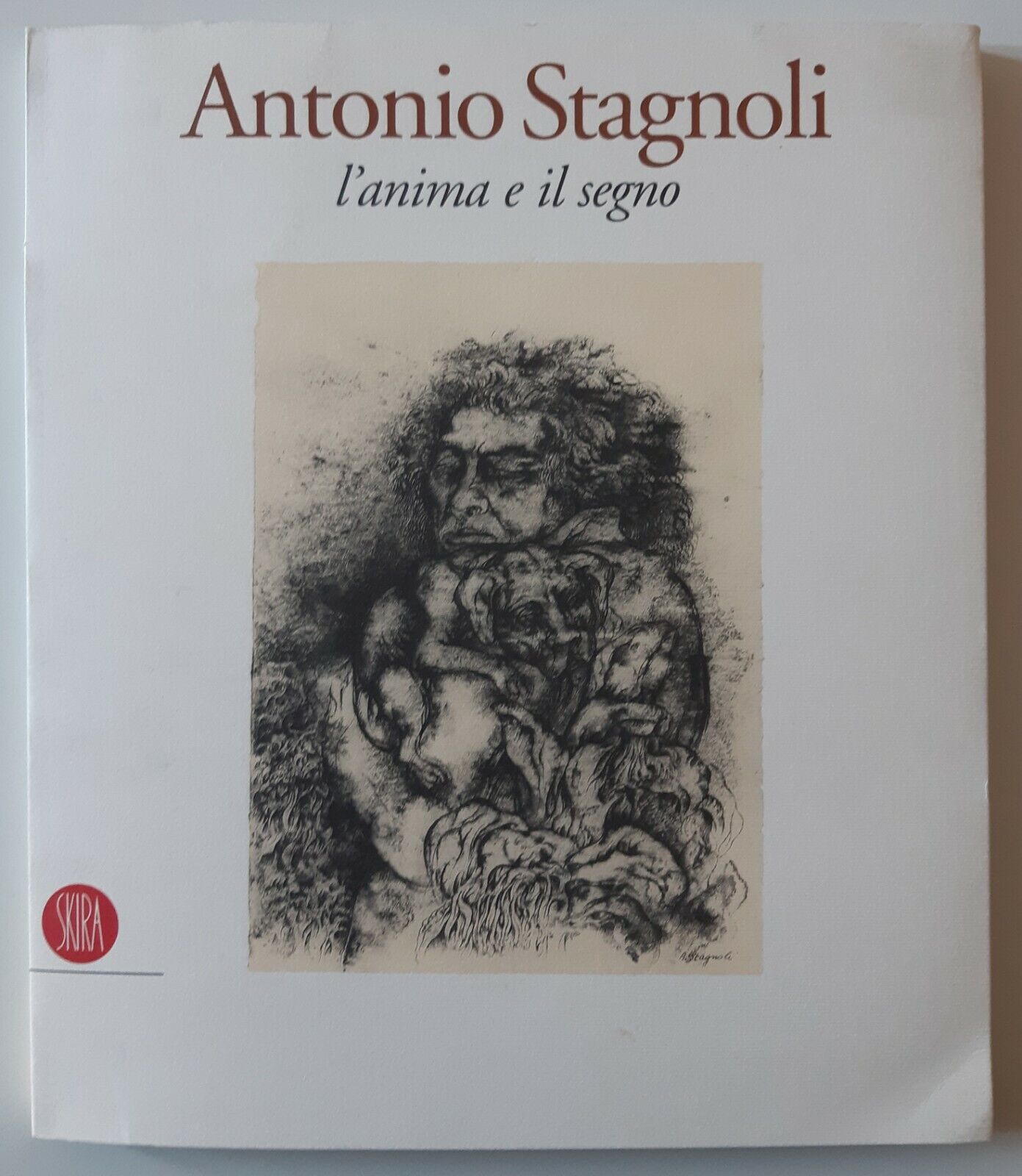 A. STAGNOLI L'ANIMA E IL SEGNO SKIRA 2003