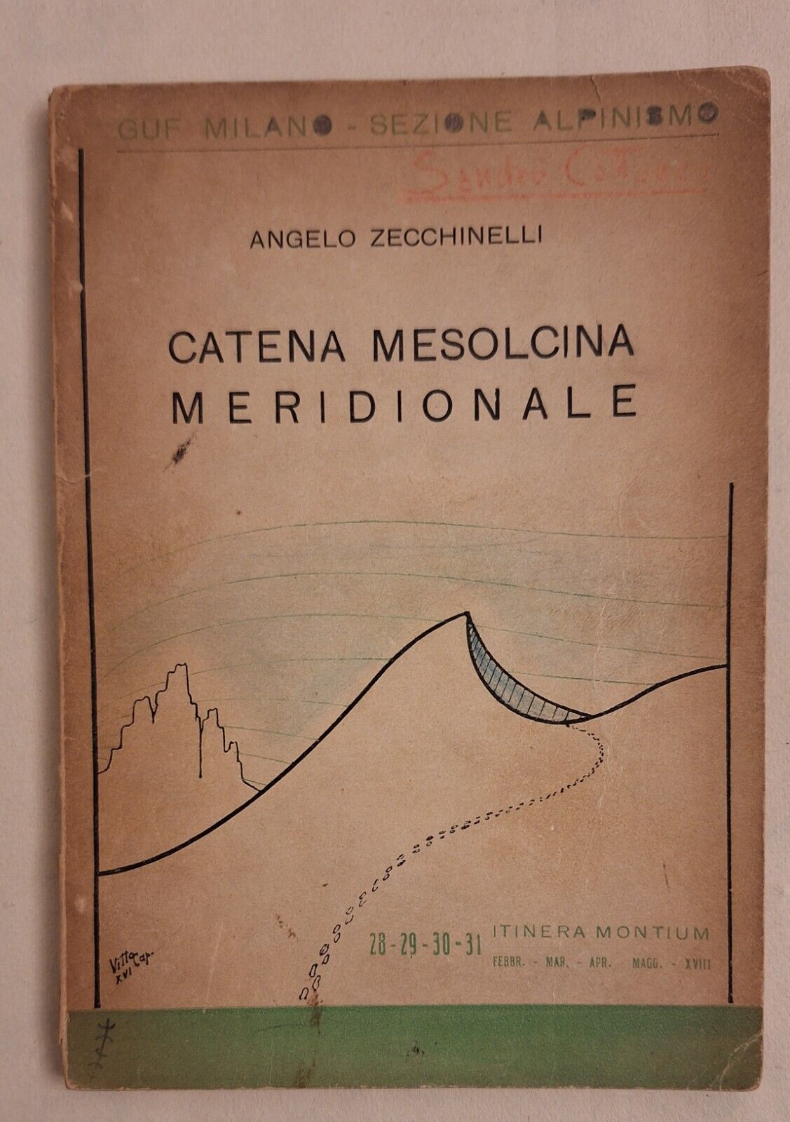 A. ZECCHINELLI CATENA MESOLCINA MERIDIONALE GUF MILANO