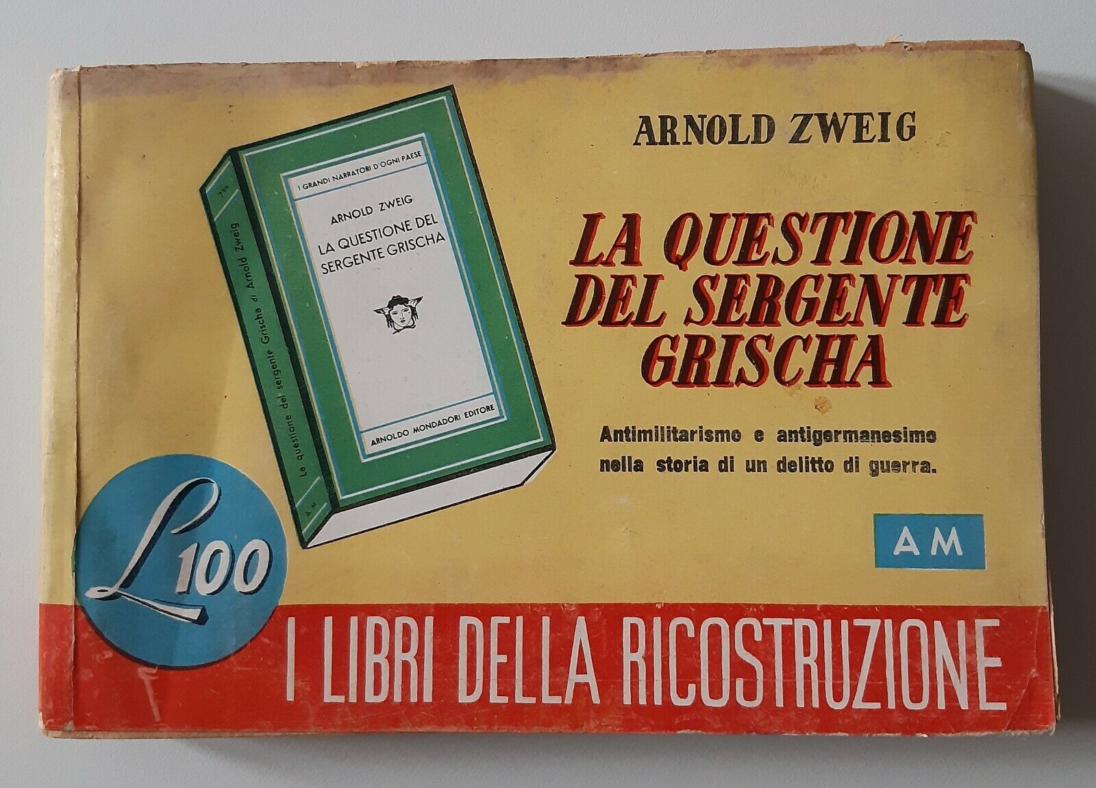 A. ZWEIG LA QUESTIONE DEL SERGENTE GRISCHA MONDADORI 1946