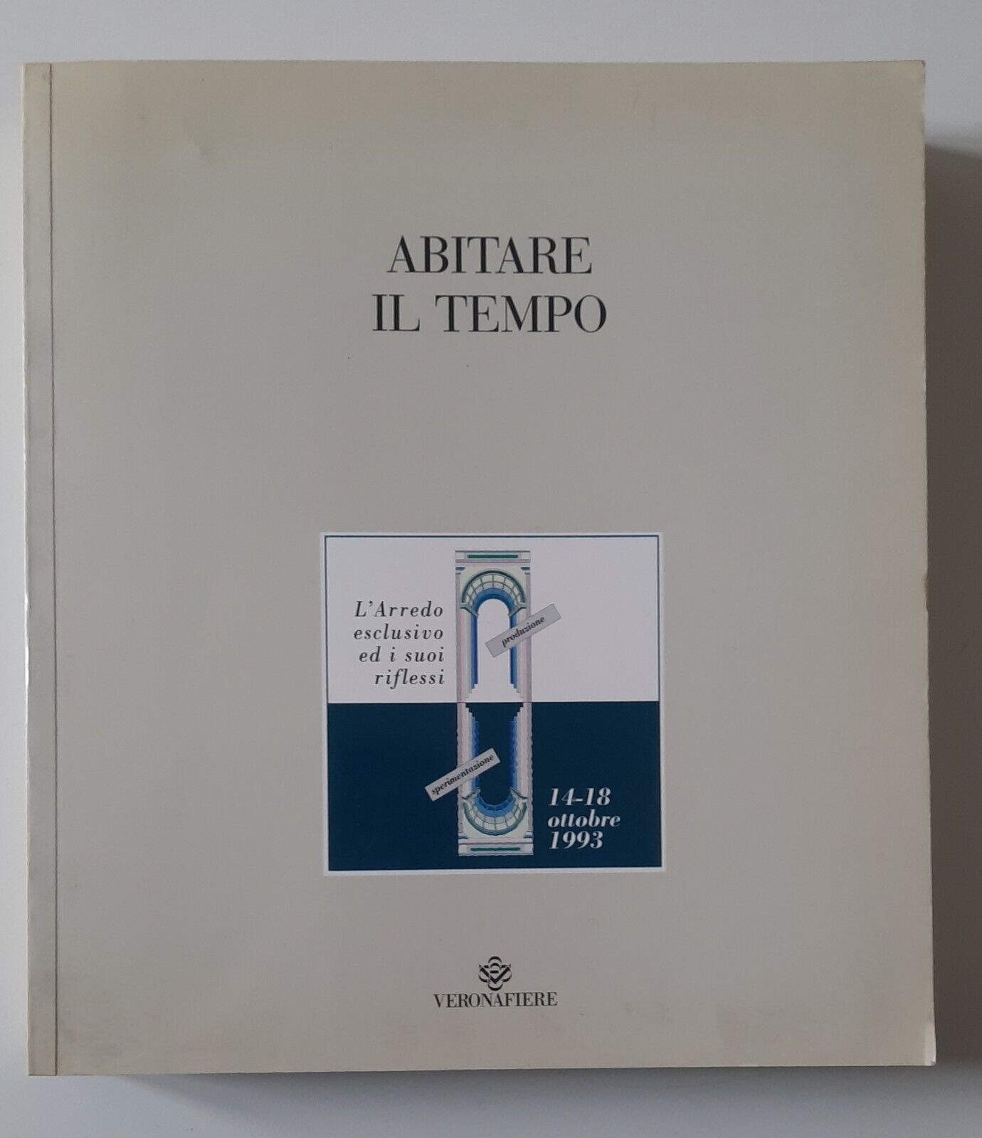 ABITA IL TEMPO NUOVO ECLETTISMO ALLE GIORNATE INT DELL'ARREDO VERONA …