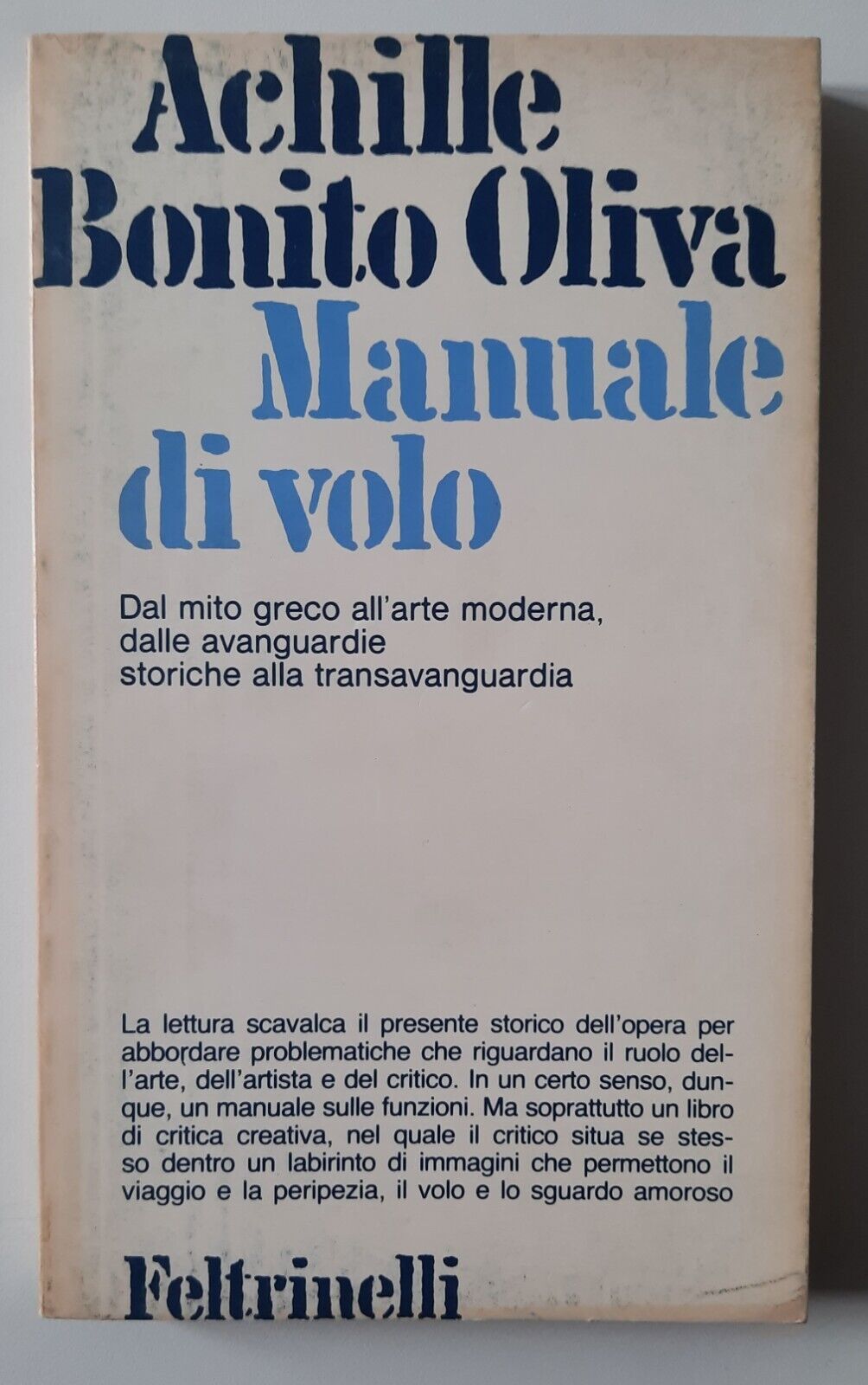 ACHILLE BONITO OLIVA MANUALE DI VOLO FELTRINELLI 1982