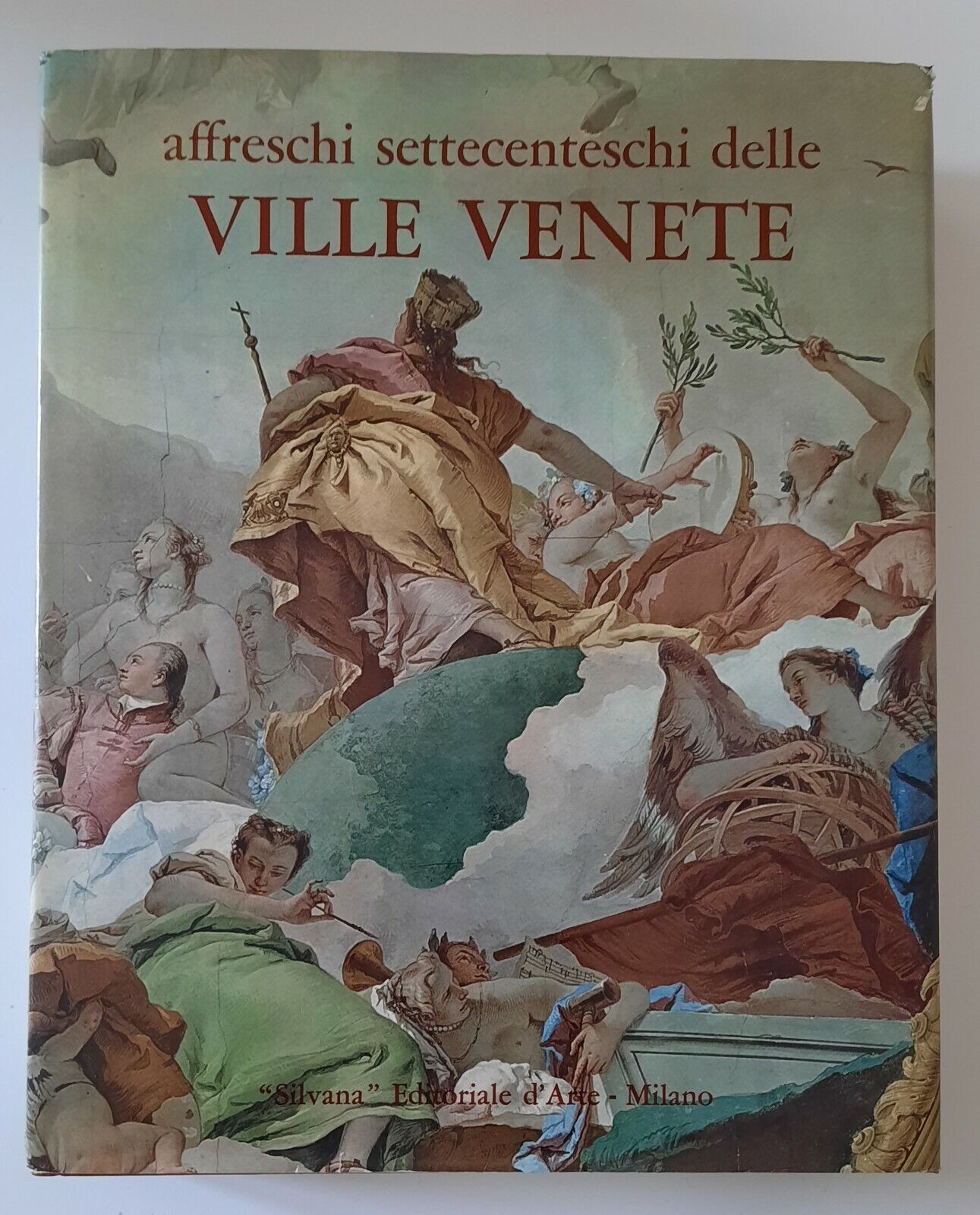 AFFRESCHI SETTECENTESCHI DELLE VILLE VENETE SILVANA 1975