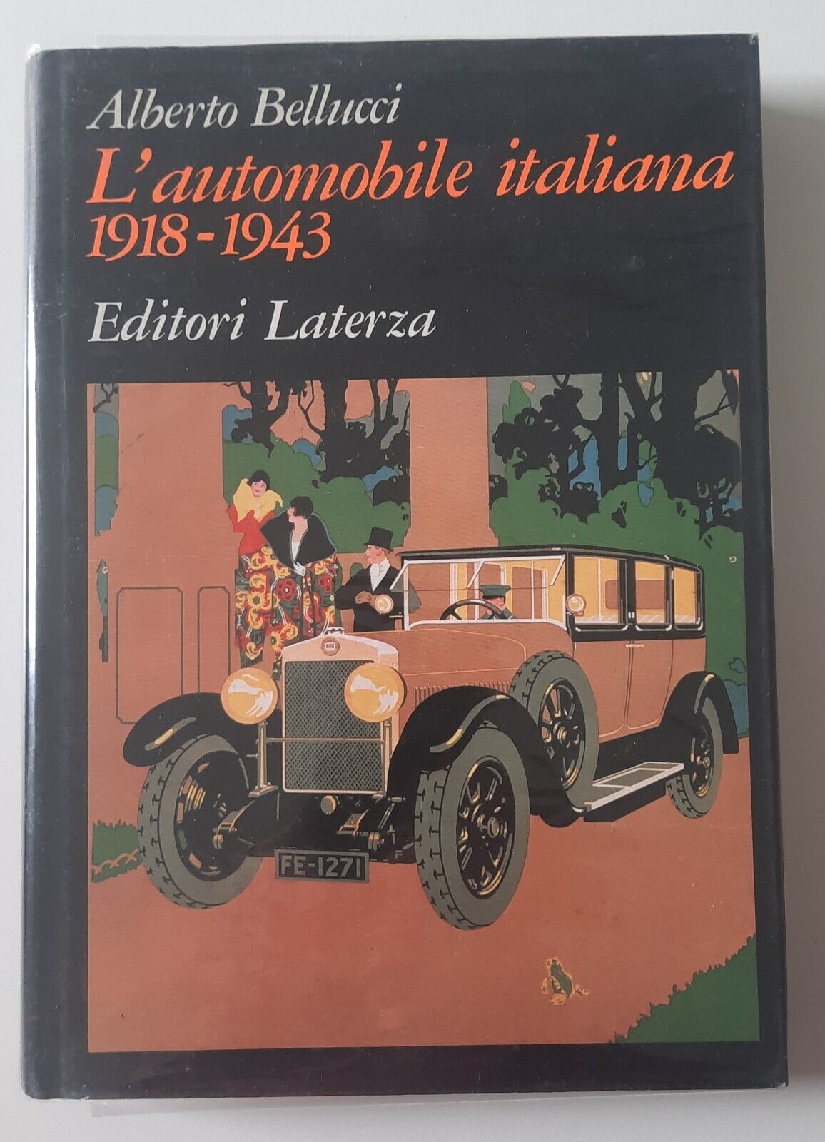 ALBERTO BELLUCCI L'AUTOMOBILE ITALIANA 1918-1943 LATERZA 1984