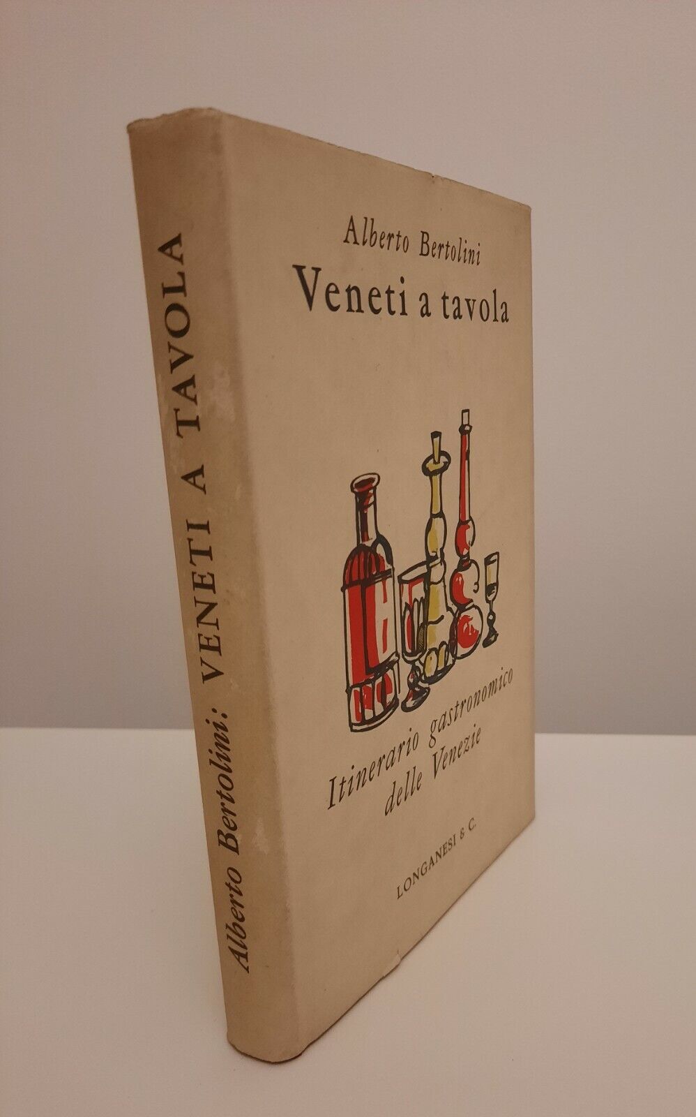 ALBERTO BERTOLINI VENETI A TAVOLA LONGANESI 1964