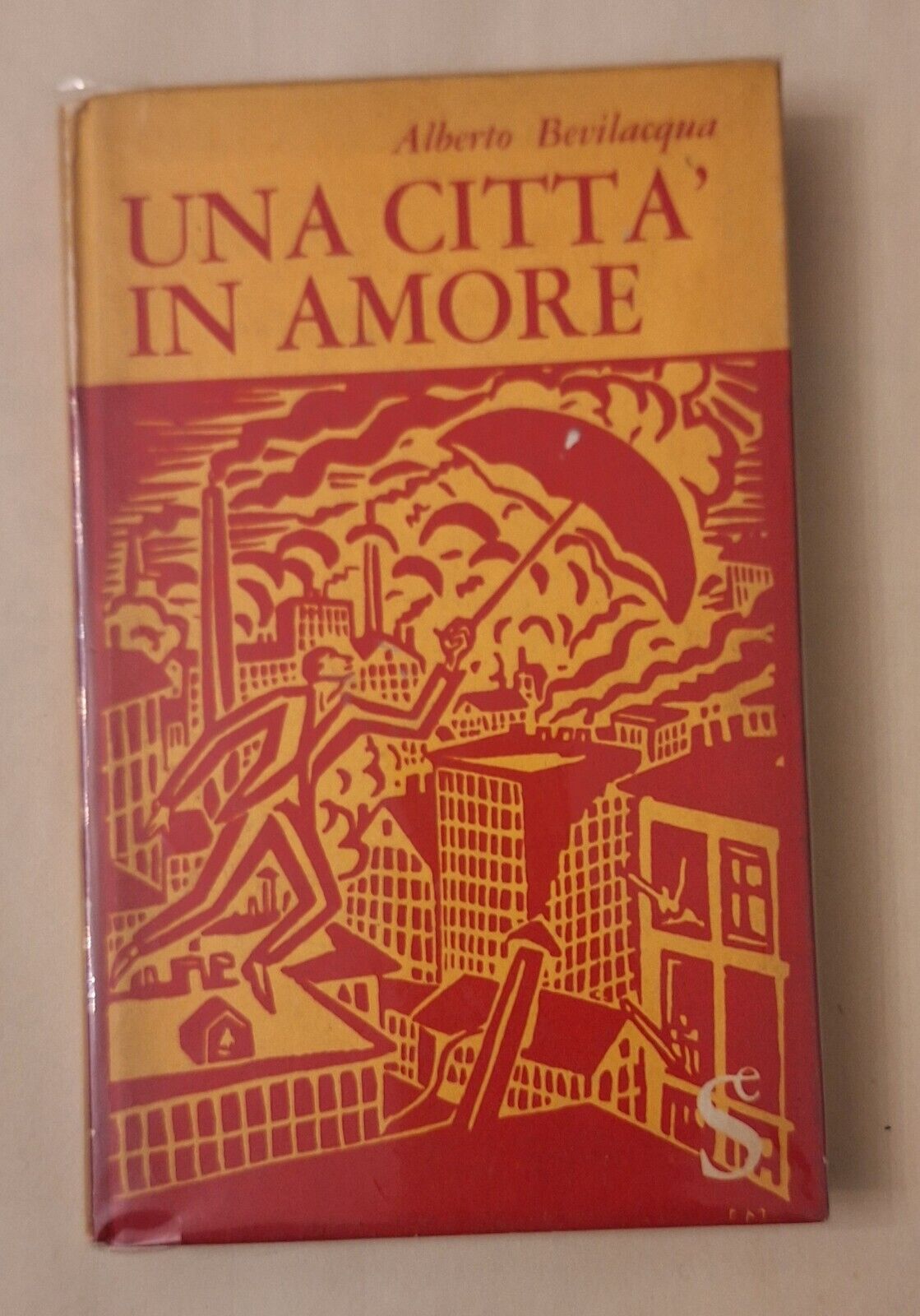 ALBERTO BEVILACQUA UNA CITTA' IN AMORE SUGAR 1962 1° ED.
