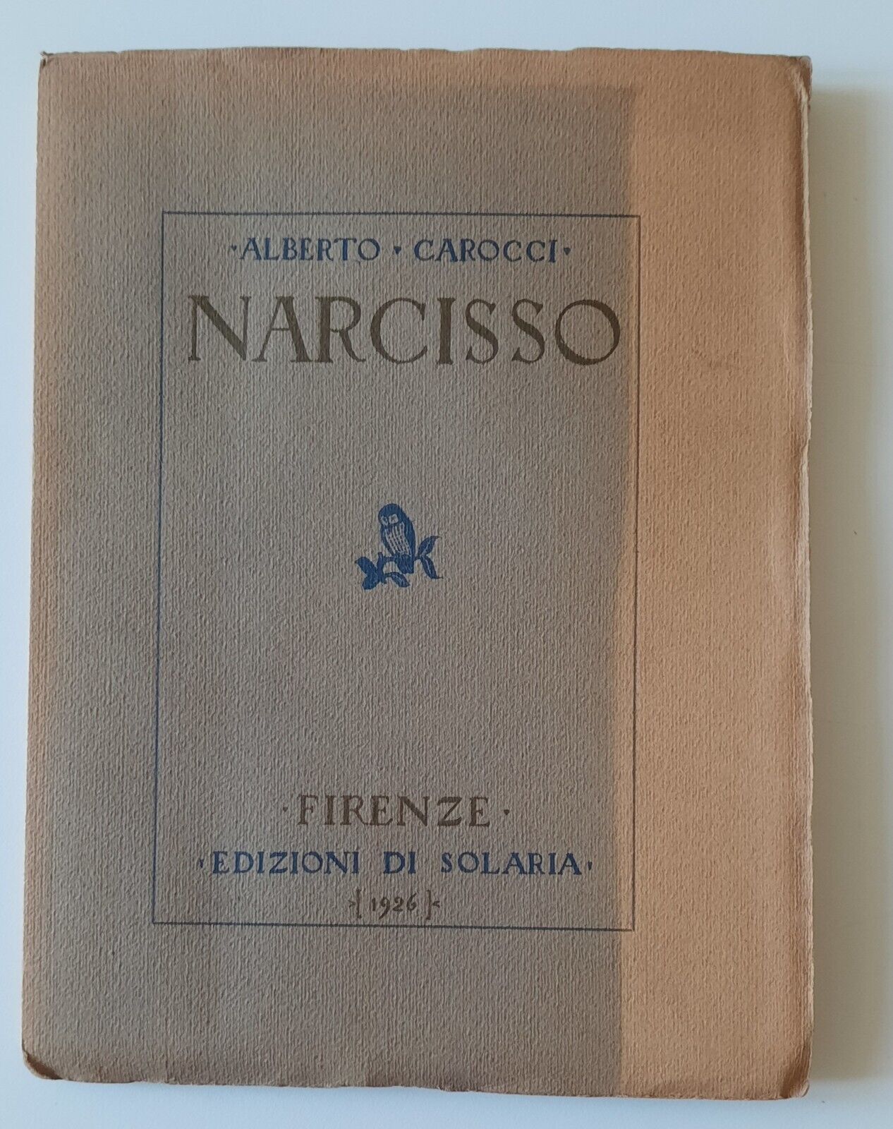 ALBERTO CARROCCI NARCISSO FIRENZE EDIZIONI DI SOLARIA 1926