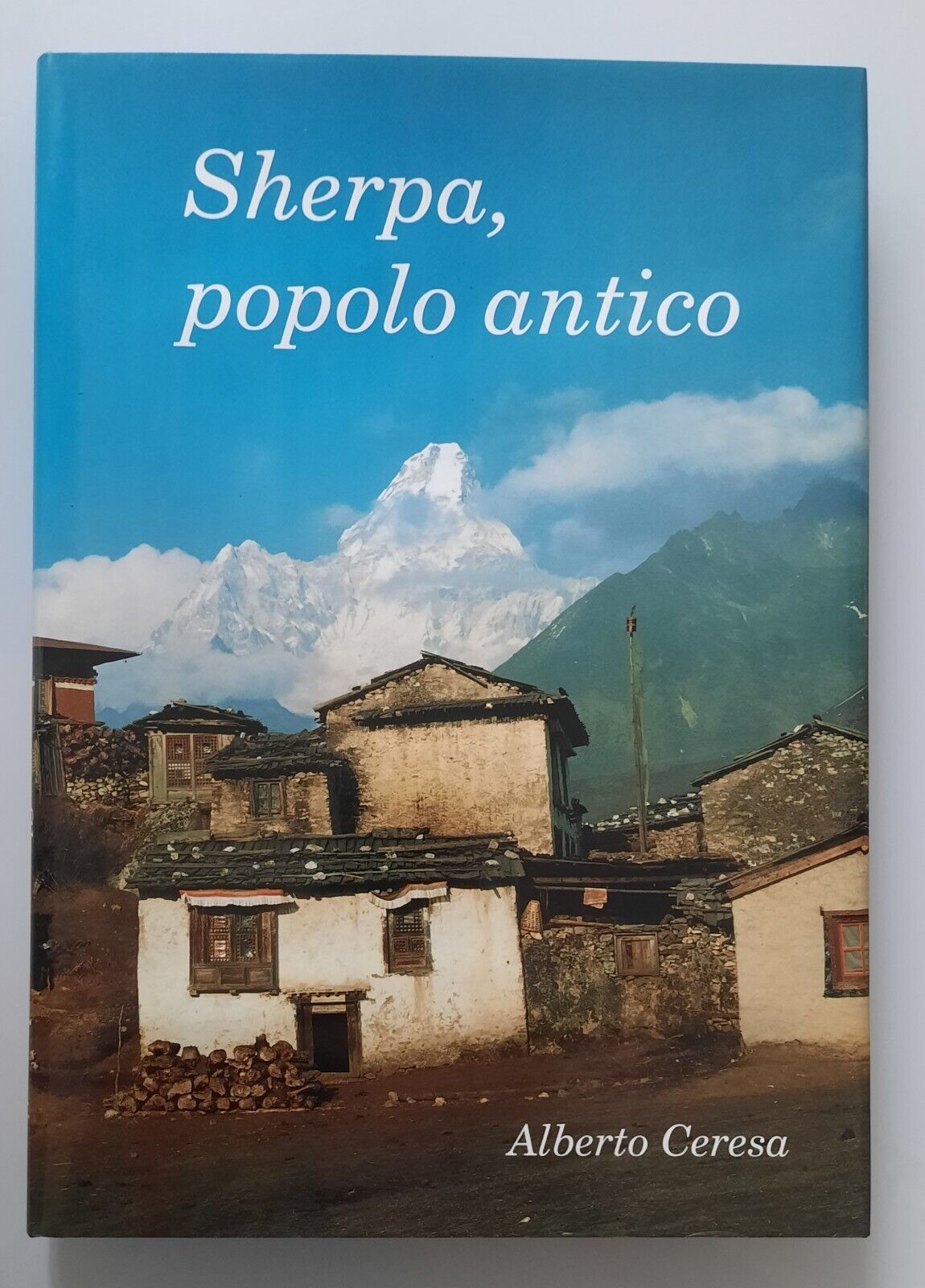 ALBERTO CERESA SHERPA POPOLO ANTICO BA. IA. 1992 AUTOGRAFATO