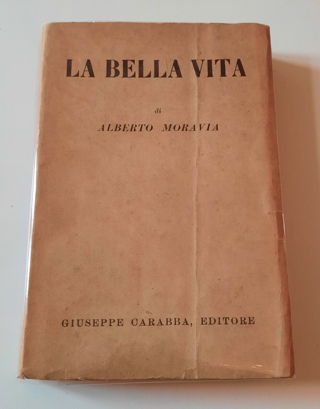 ALBERTO MORAVIA LA BELLA VITA GIUSEPPE CARABBA EDITORE 1935