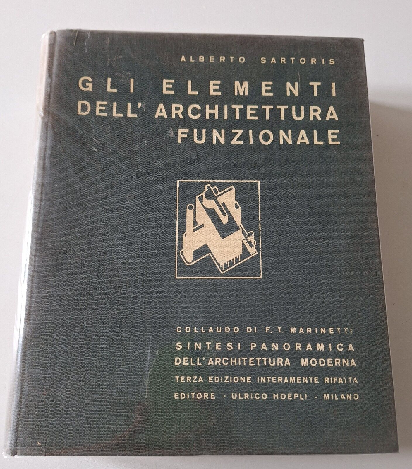 ALBERTO SARTORIS GLI ELEMENTI DELL'ARCHITETTURA FUNZIONALE HOEPLI 1941