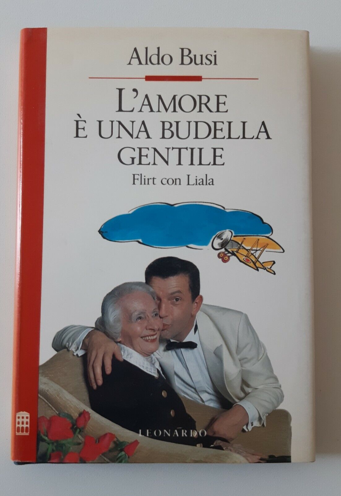 ALDO BUSI L'AMORE DI UNA BUDELLA GENTILE LEONARDO 1990