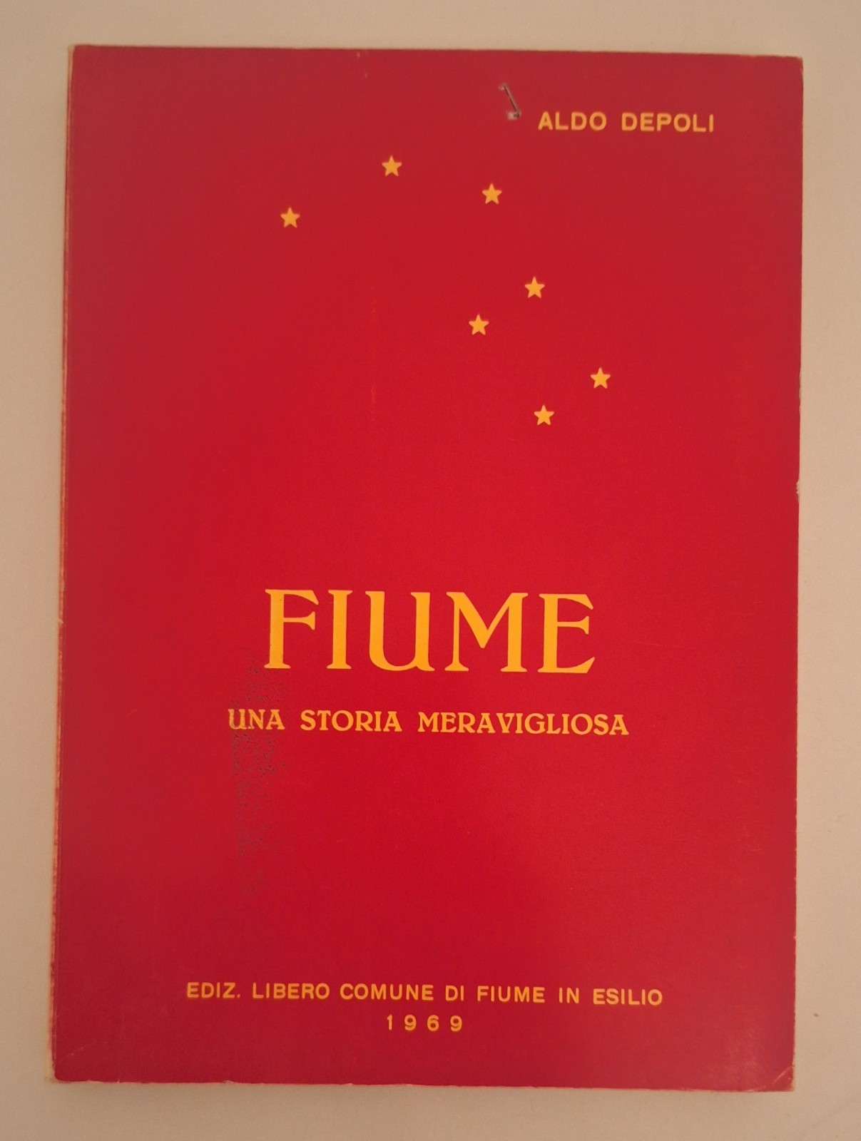 ALDO PEPOLI FIUME UNA STORIA MERAVIGLIOSA ED. 1969