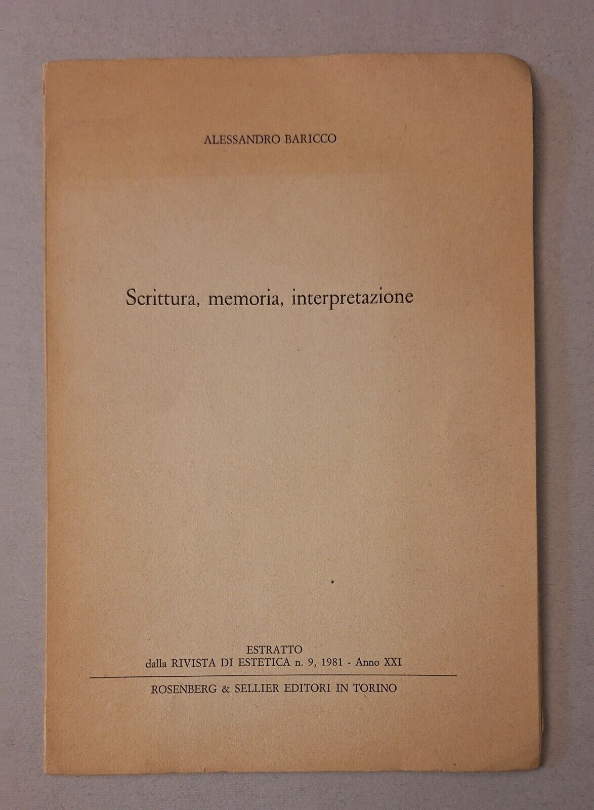 ALESSANDRO BARICCO SCRITTURA MEMORIA INTERPRETAZIONE ROSENBERG&SELLIER 1981