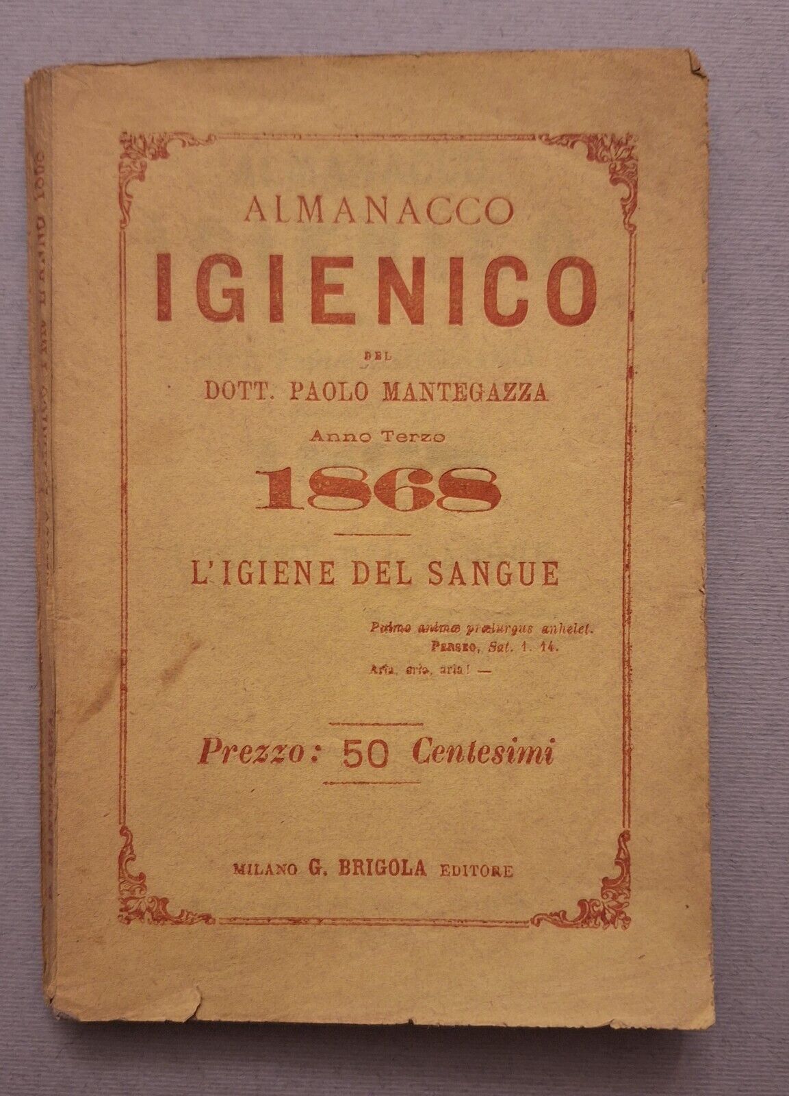 ALMANACCO IGIENICO DEL DOT. PAOLO MANTEGAZZA 1868 MILANO G. BRIGOLA …