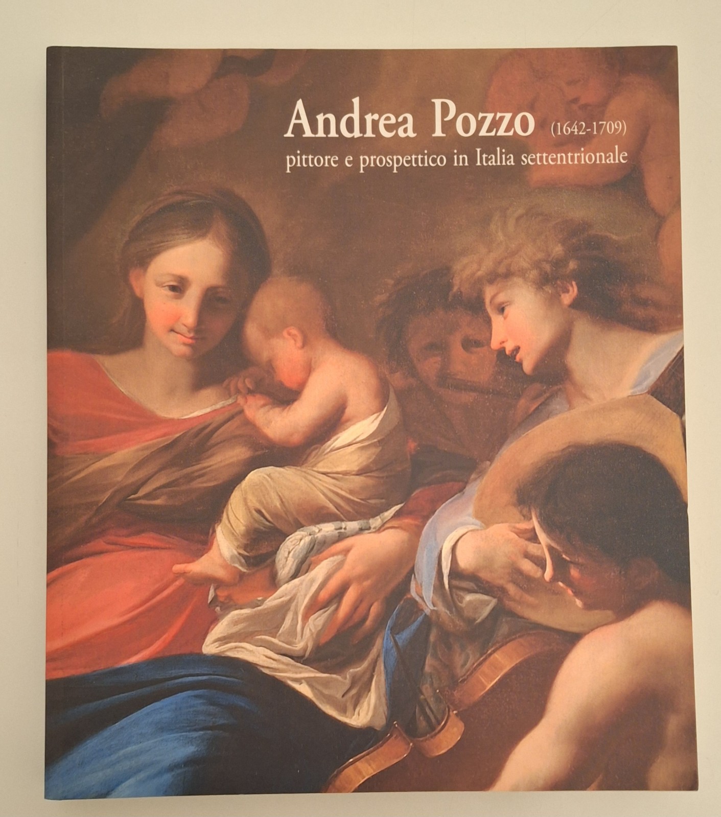 ANDREA POZZO 1642-1709 PITTORE PROSPETTICO IN ITALIA MUSEO DIOC. TRENTO …