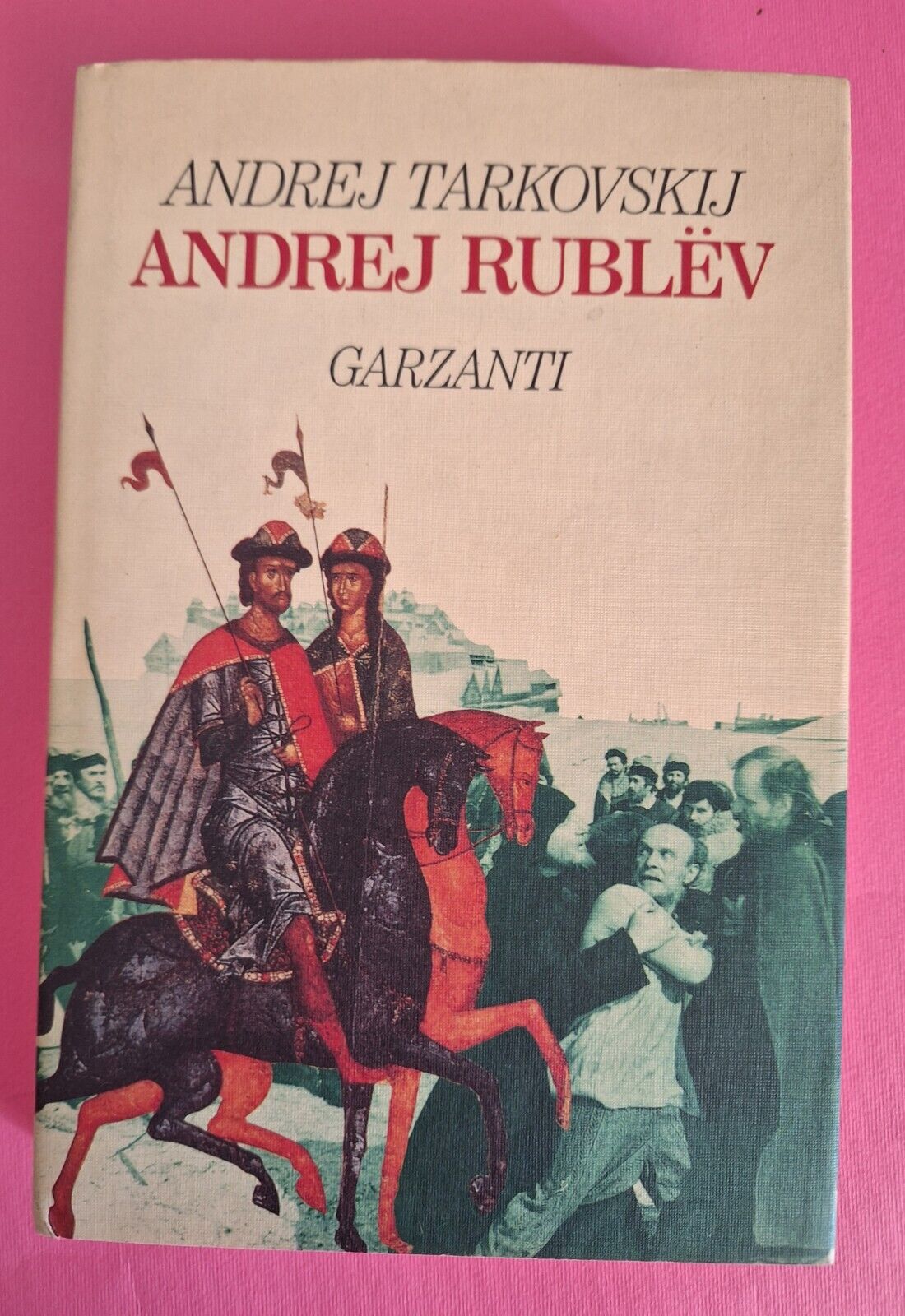 ANDREJ TARKOVSKIJ ANDREJ RUBLEV GARZANTI 1992 1° ED.