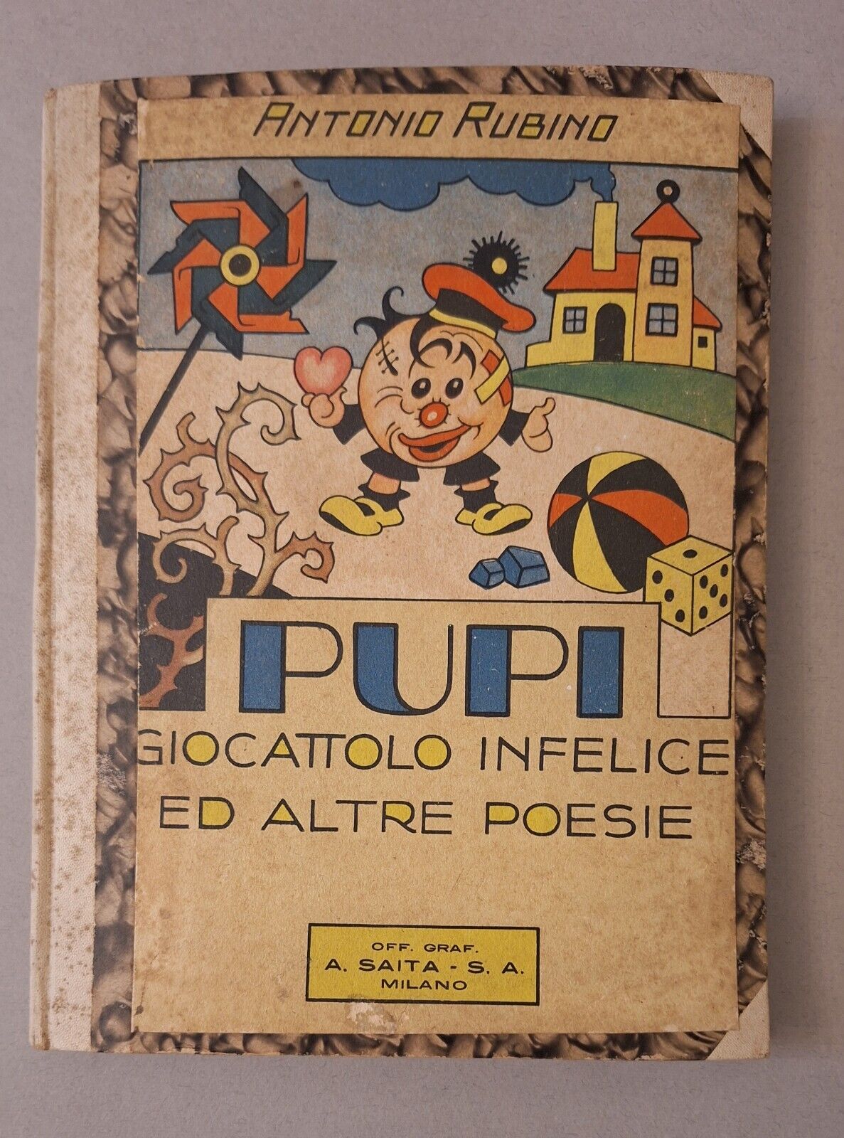 ANTONIO RUBINO PUPI GIOCATTOLO INFELICE OFF. GRAF. SAITA 1938 SCOMPLETO