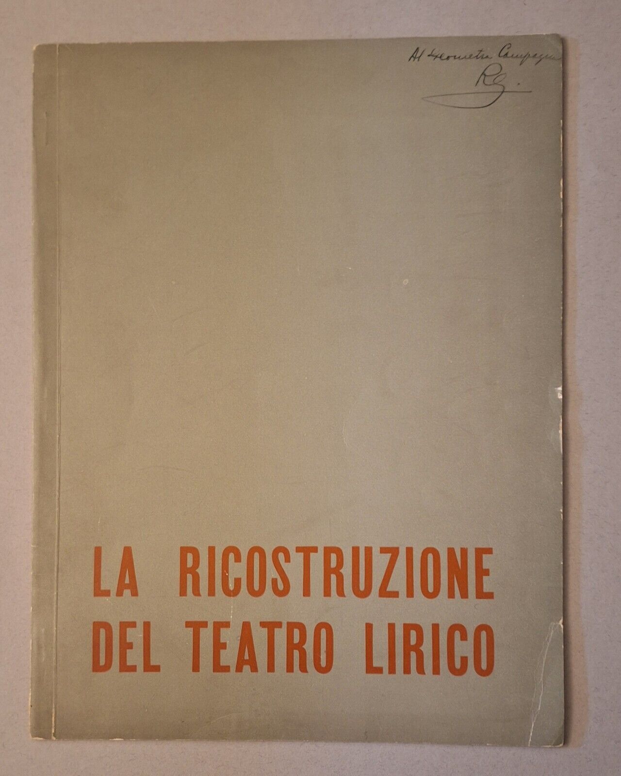 ARCHITETTO A. CASSI RAMELLI LA RICOSTRUZIONE DEL TEATRO LIRICO 15 …
