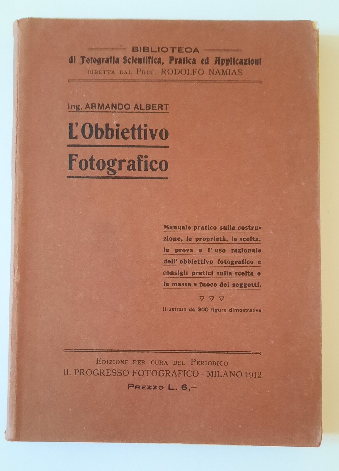 ARMANDO ALBERT L'OBBIETIVO FOTOGRAFICO IL PROGRESSO FOTOGRAFICO 1912