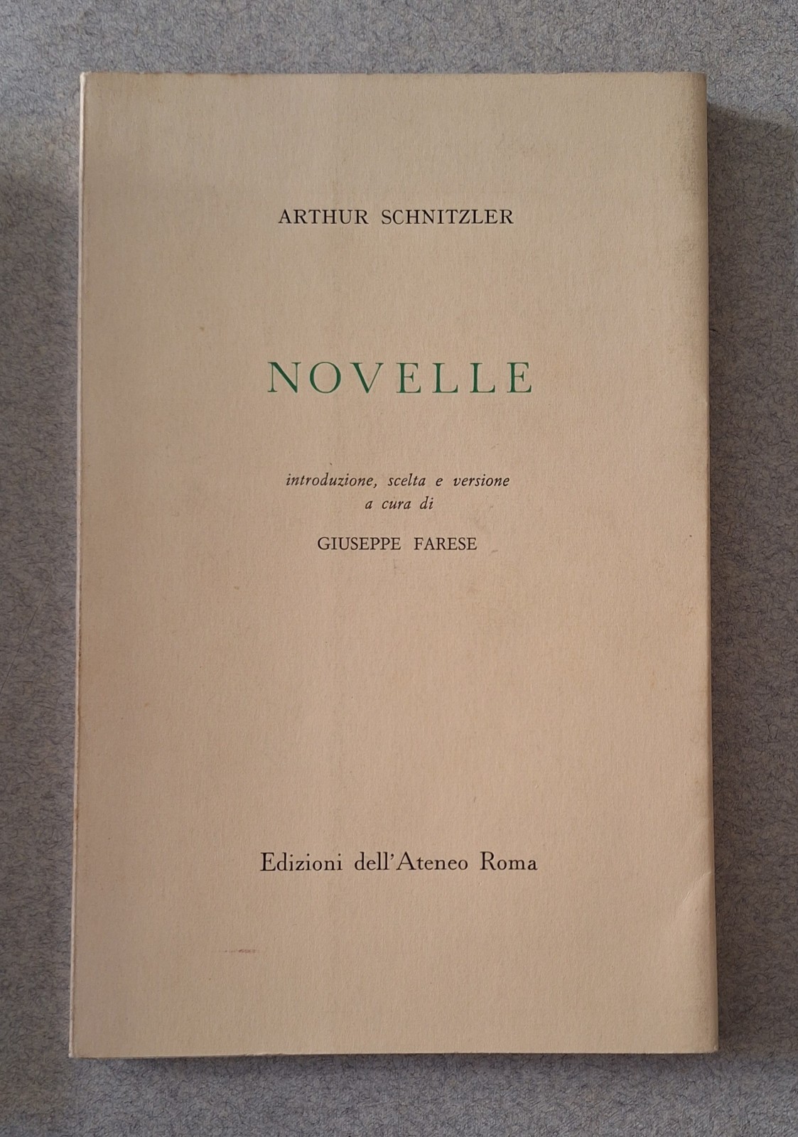 ARTHUR SCHNITZLER NOVELLE ED. DELL'ATENEO 1968