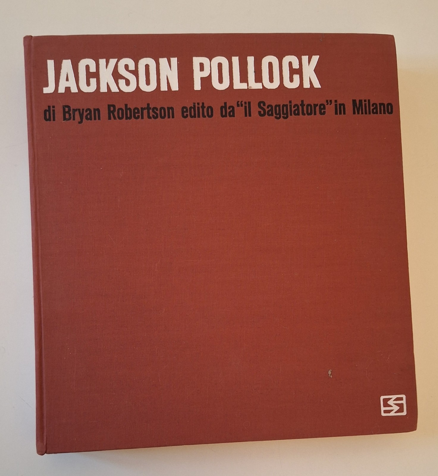 B. ROBERTSON JACKSON POLLOCK IL SAGGIATORE 1961