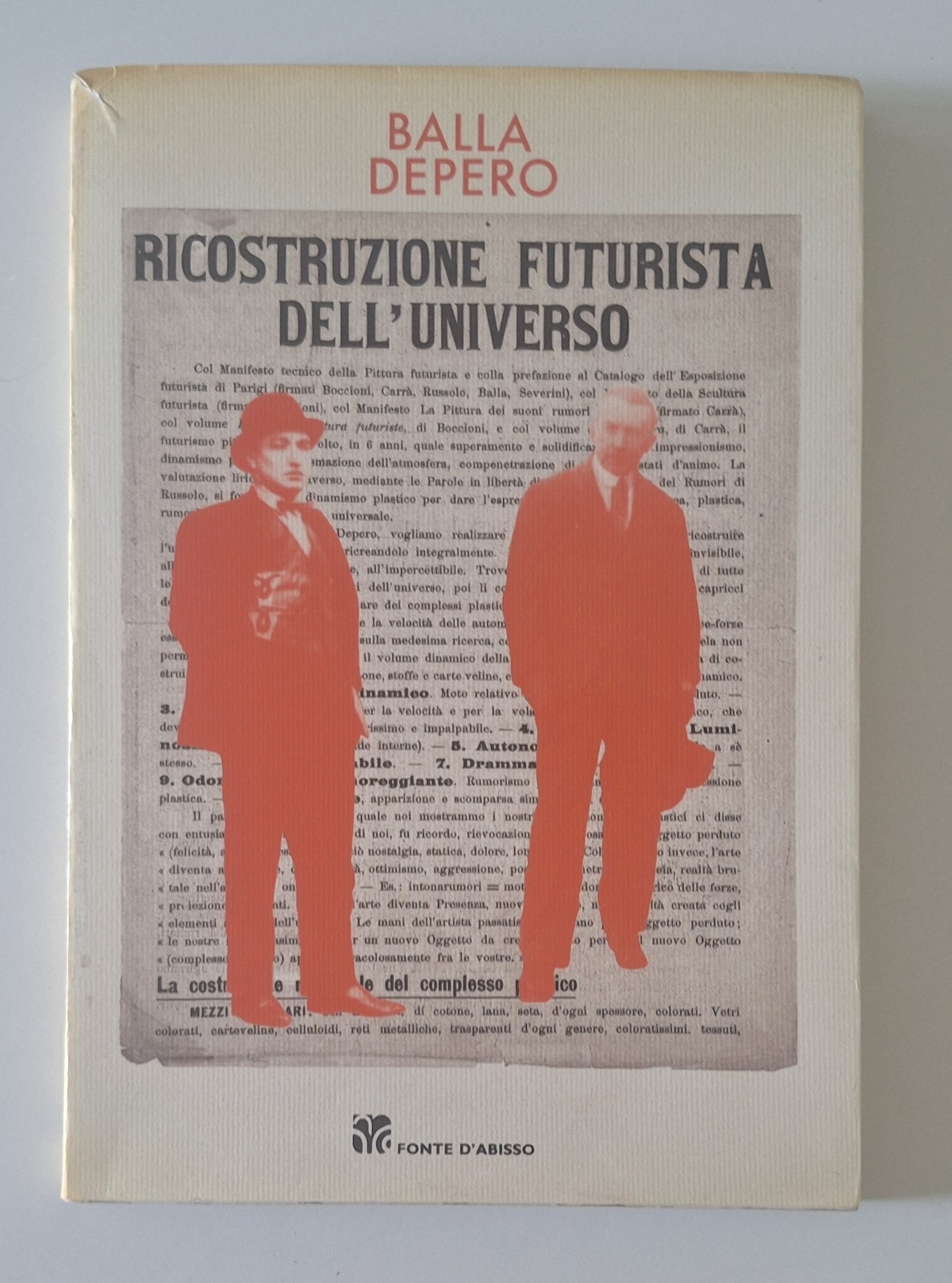 BALLA DEPERO RICOSTRUZIONE FUTURISTA DELL'UNIVERSO FONTE D'ABISSO 1989