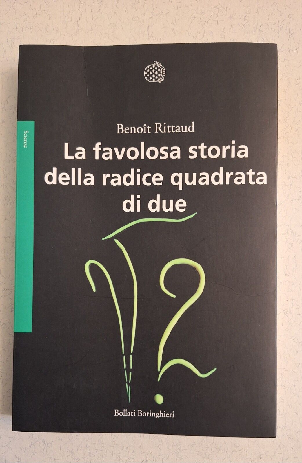 BENOIT RITTAUD LA FAVOLOSA STORIA DELLA RADICE QUADRATA DI DUE …