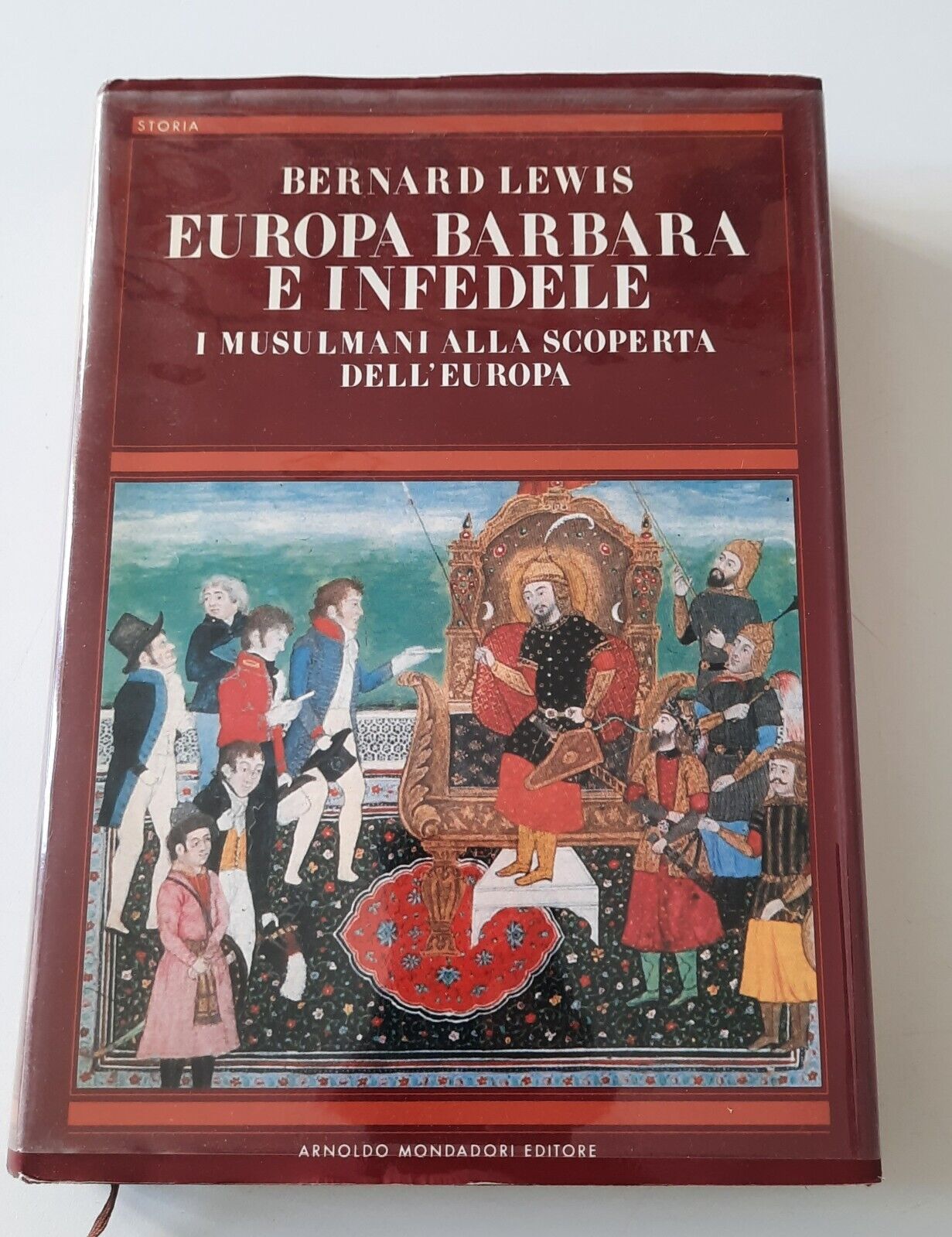 BERNARD LEWIS EUROPA BARBARA E INFEDELE MONDADORI 1983