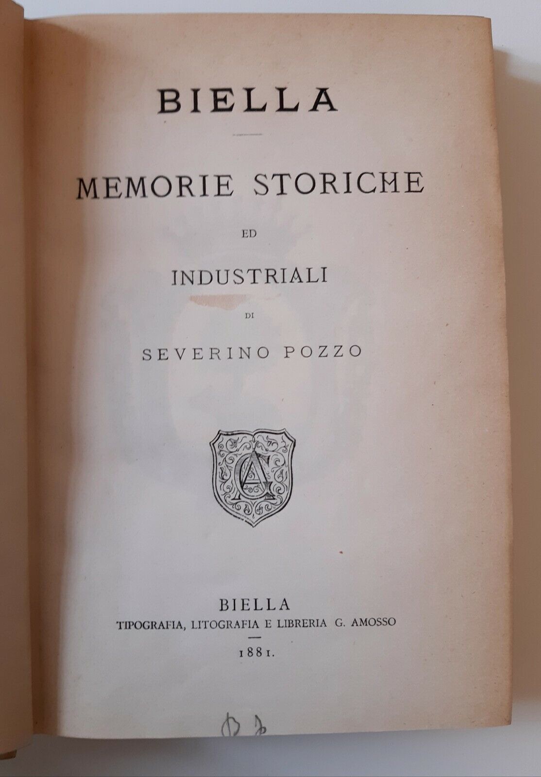 BIELLA MEMORIE STORICHE ED INDUSTRIALI DI SEVERINO POZZO BIELLA AMOSSO …
