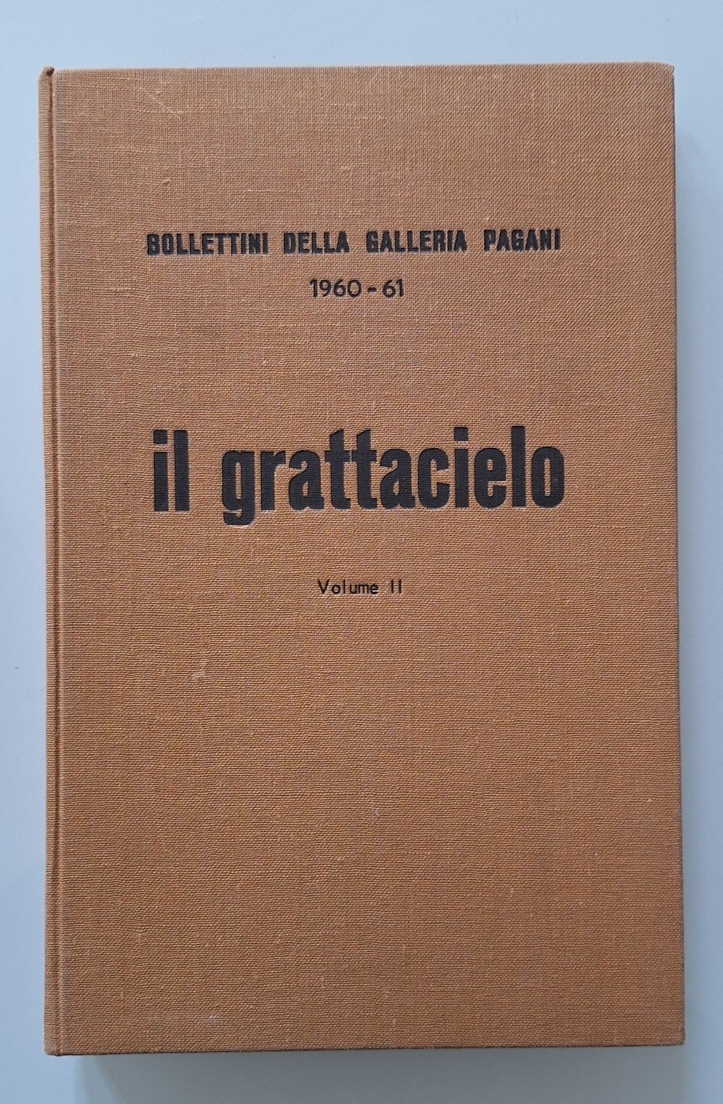 BOLLETTINI DELLA GALLERIA PAGANI 1960-61 IL GRATTACIELO VOL. 2 DOVA …