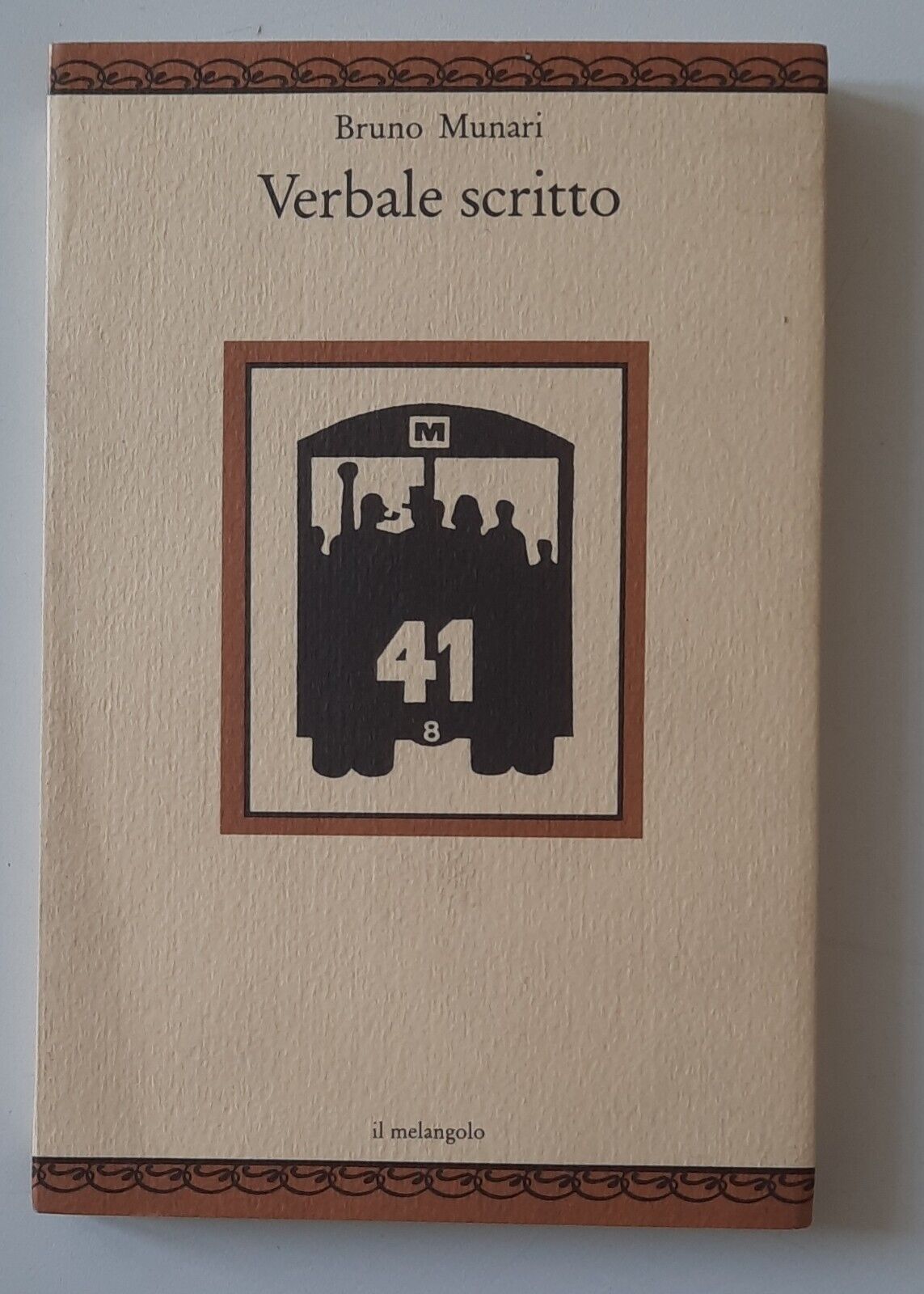BRUNO MUNARI VERBALE SCRITTO IL MELANGOLO 1992