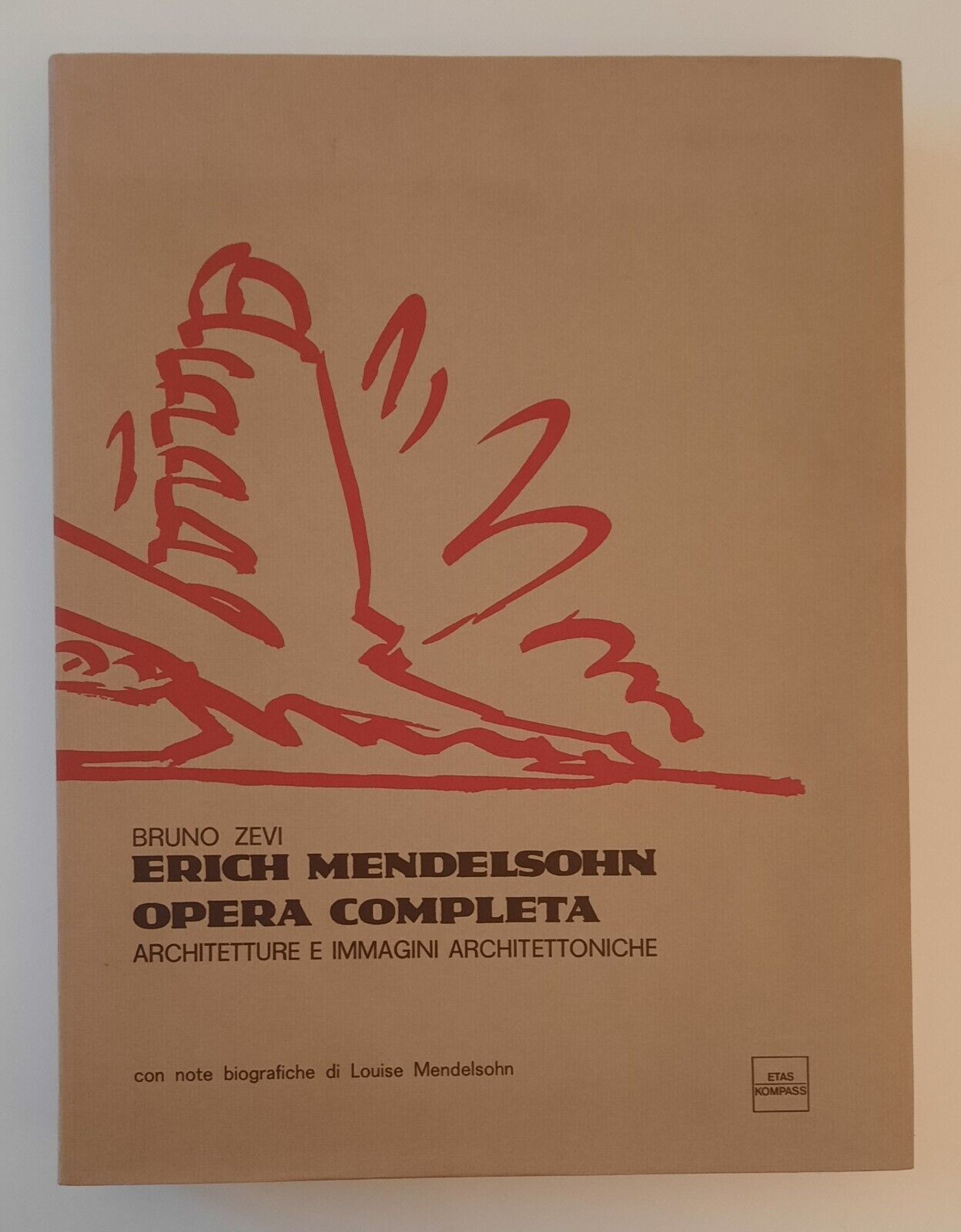 BRUNO ZEVI ERICH MEDELSOHN OPERA COMPLETA ETAS 1970