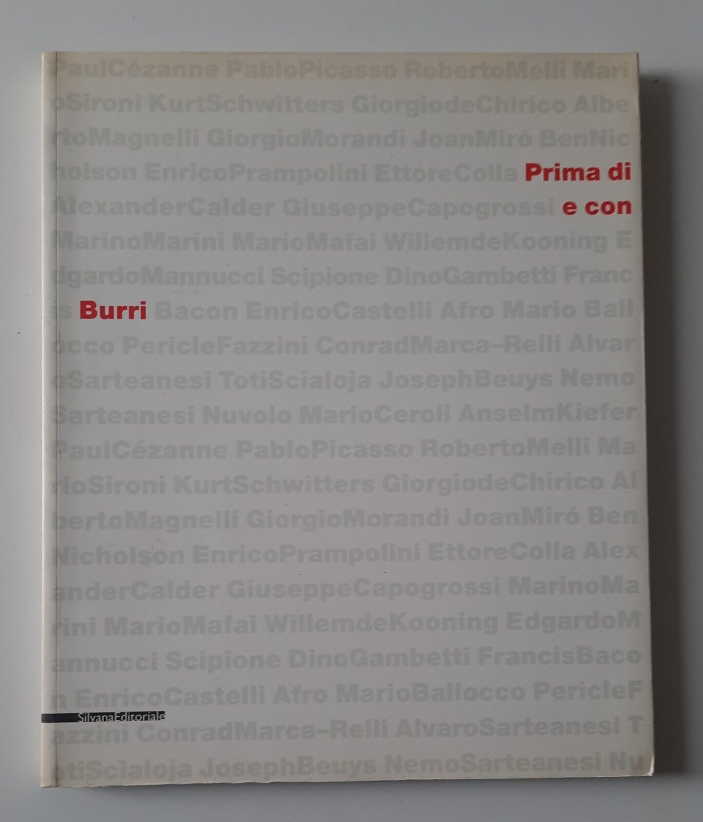 BURRI PRIMA DI E CON SILVANA ED. 2005