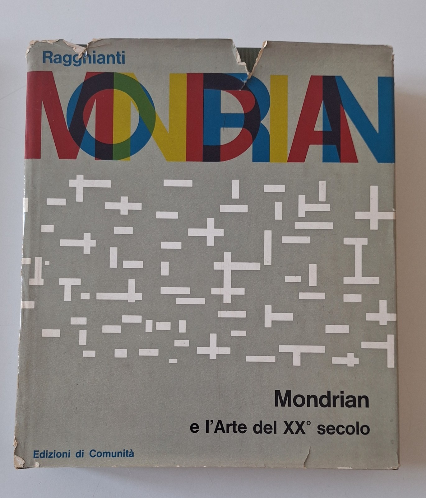 C. RAGGHIANTI MONDRIAN E L'ARTE DEL XX SECOLO ED. DI …