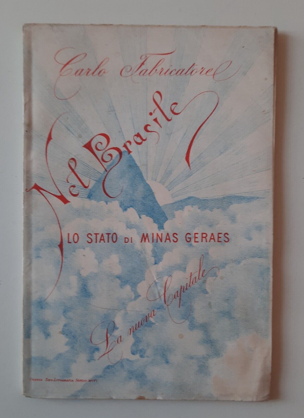 CARLO FABRICATORE NEL BRASILE LO STATO DI MINAS GERAES TIP. …