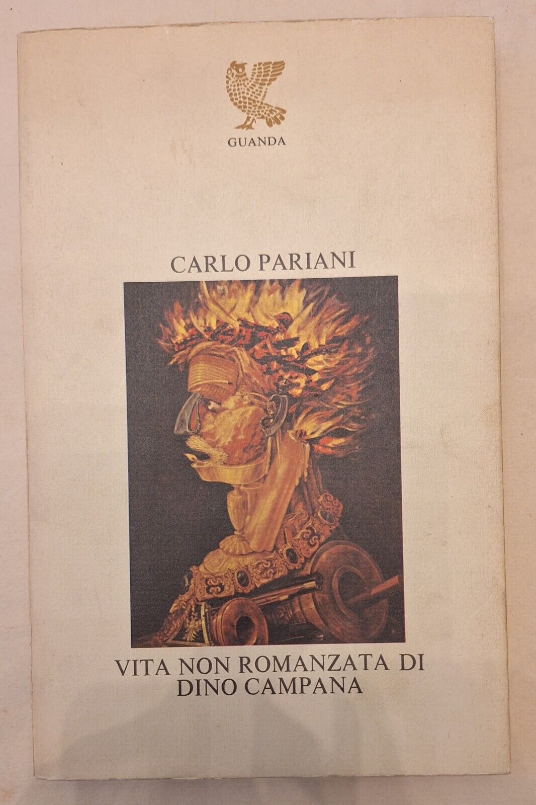 CARLO PARIANI VITA NON ROMANZATA DI DINO CAMPANA GUANDA 1978