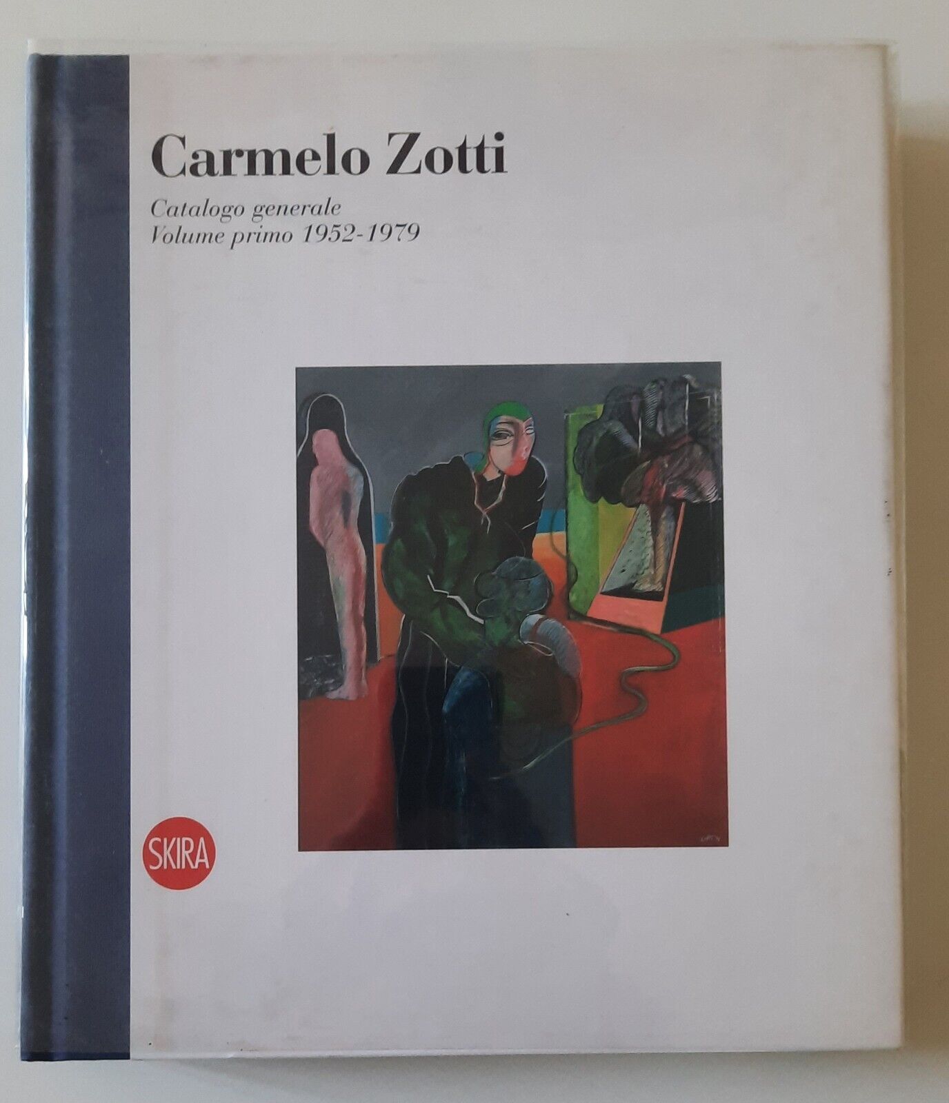 CARMELO ZOTTI CATALOGO GENERALE VOLUME PRIMO 1952-1979 SKIRA 2008