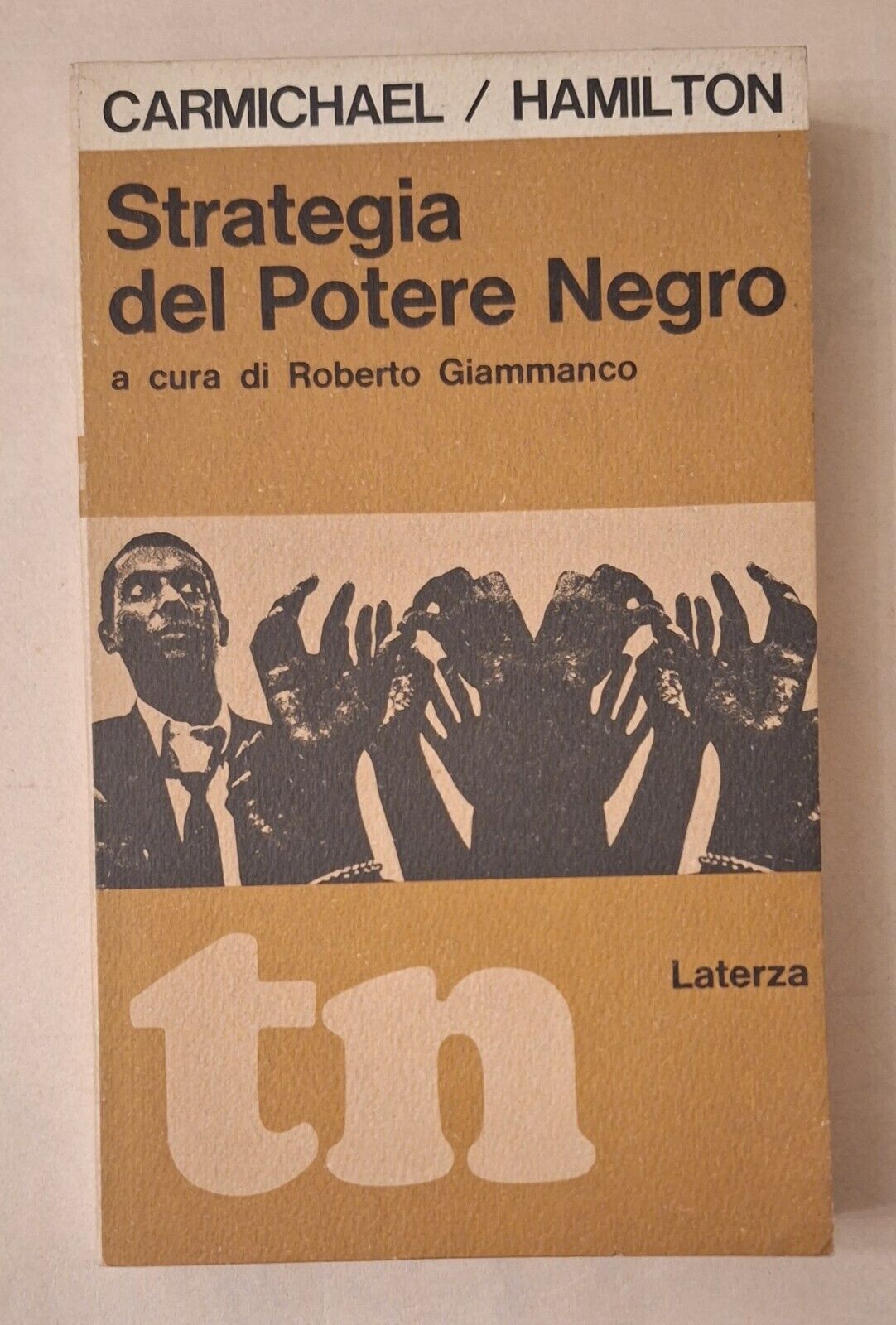 CARMICHAEL / HAMILTON STRATEGIA DEL POTEERE NEGRO LATERZA 1968