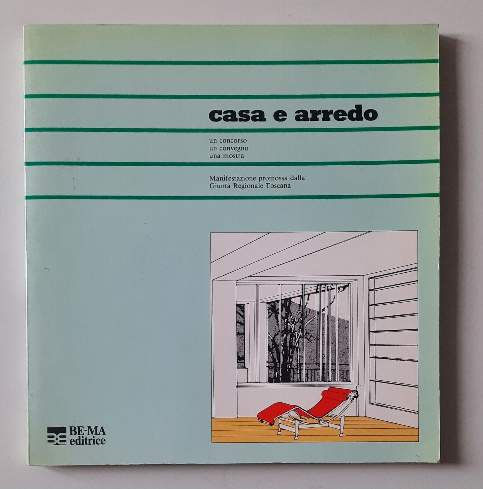 CASA E ARREDO UN CONCORSO CONVEGNO MOSTRA BE-MA EDITRICE 1983