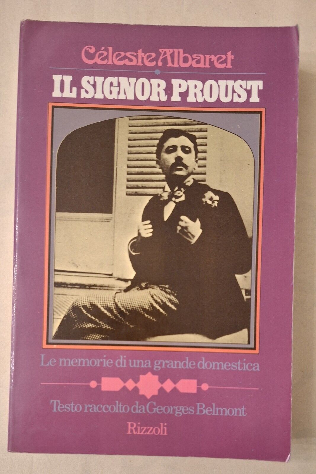 CELESTE ALBARET IL SIGNOR PROUST RIZZOLI 1974