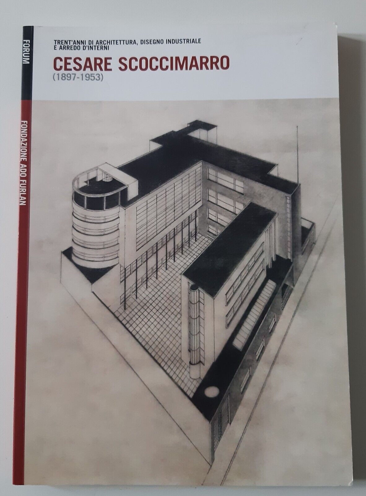 CESARE SCOCCIMARRO TRENT'ANNI DI ARCHITETTURA FORUM ED. 2013